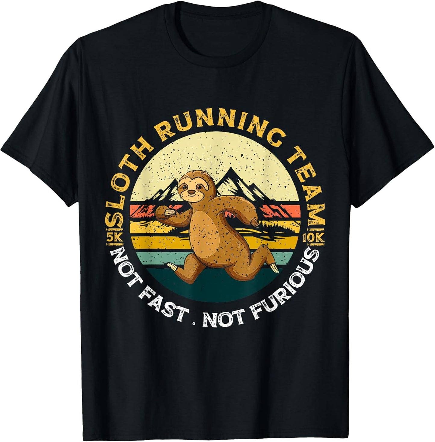 Funny Sloth Running Team Not Fast Furious - Adult & Kids T-Shirts, Sweatshirts & Hoodies apparel design preview 1