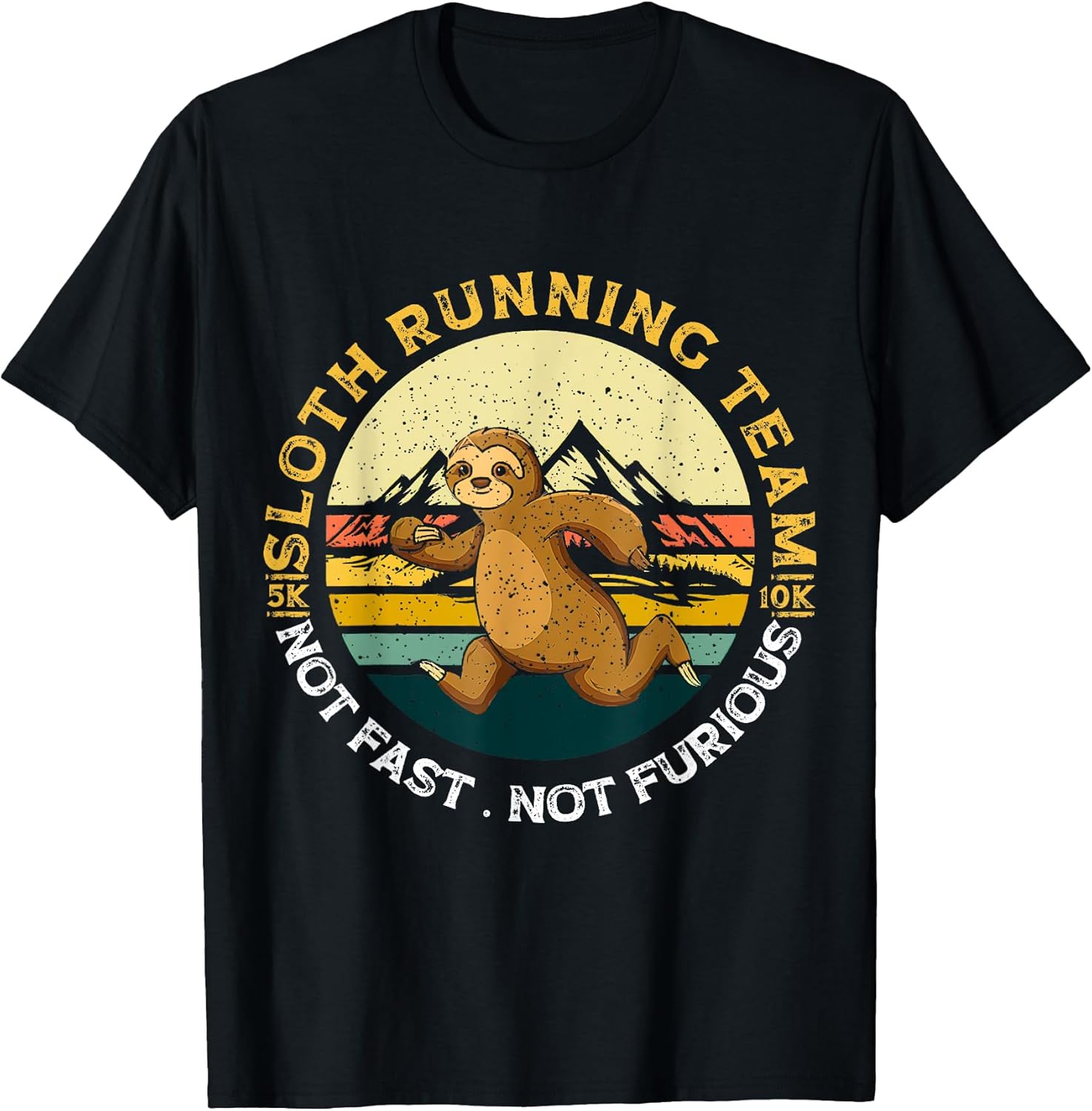 Funny Sloth Running Team Not Fast Furious - Adult & Kids T-Shirts, Sweatshirts & Hoodies apparel design preview 1