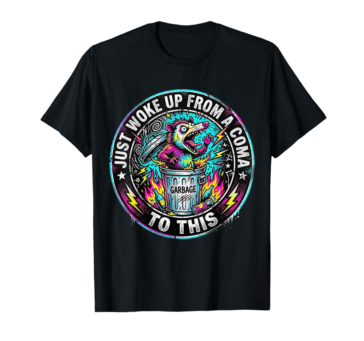 Just Woke Up From Coma To This Possum T-Shirt - Graphic Print Unisex - T-Shirt, Sweatshirt, Hoodie