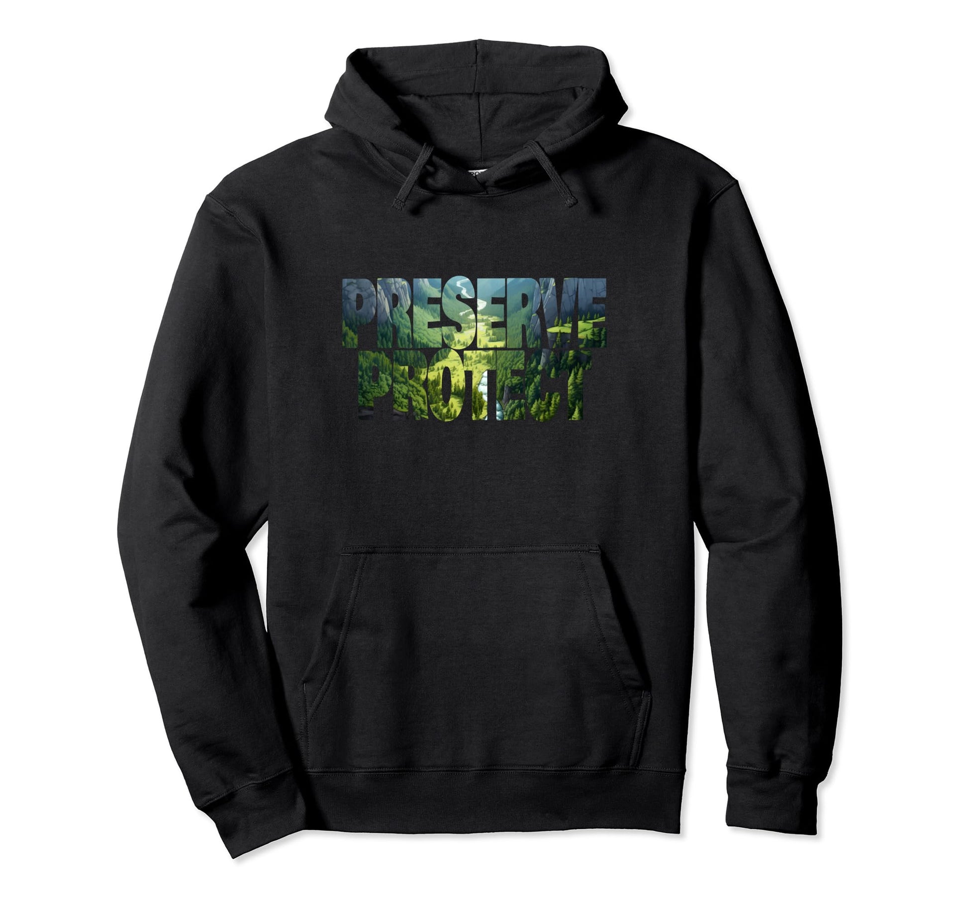 Preserve Protect National Park Forest Hoodie - Graphic Print for Adults - T-Shirt, Sweatshirt, Hoodie