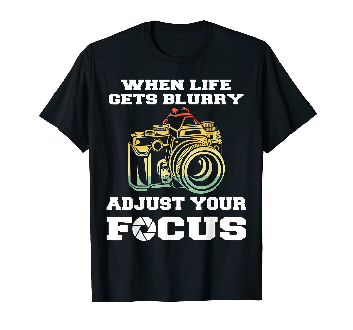 Funny Camera Photographer Photography T-Shirt - Streetwear Style Men Women - T-Shirt, Sweatshirt, Hoodie