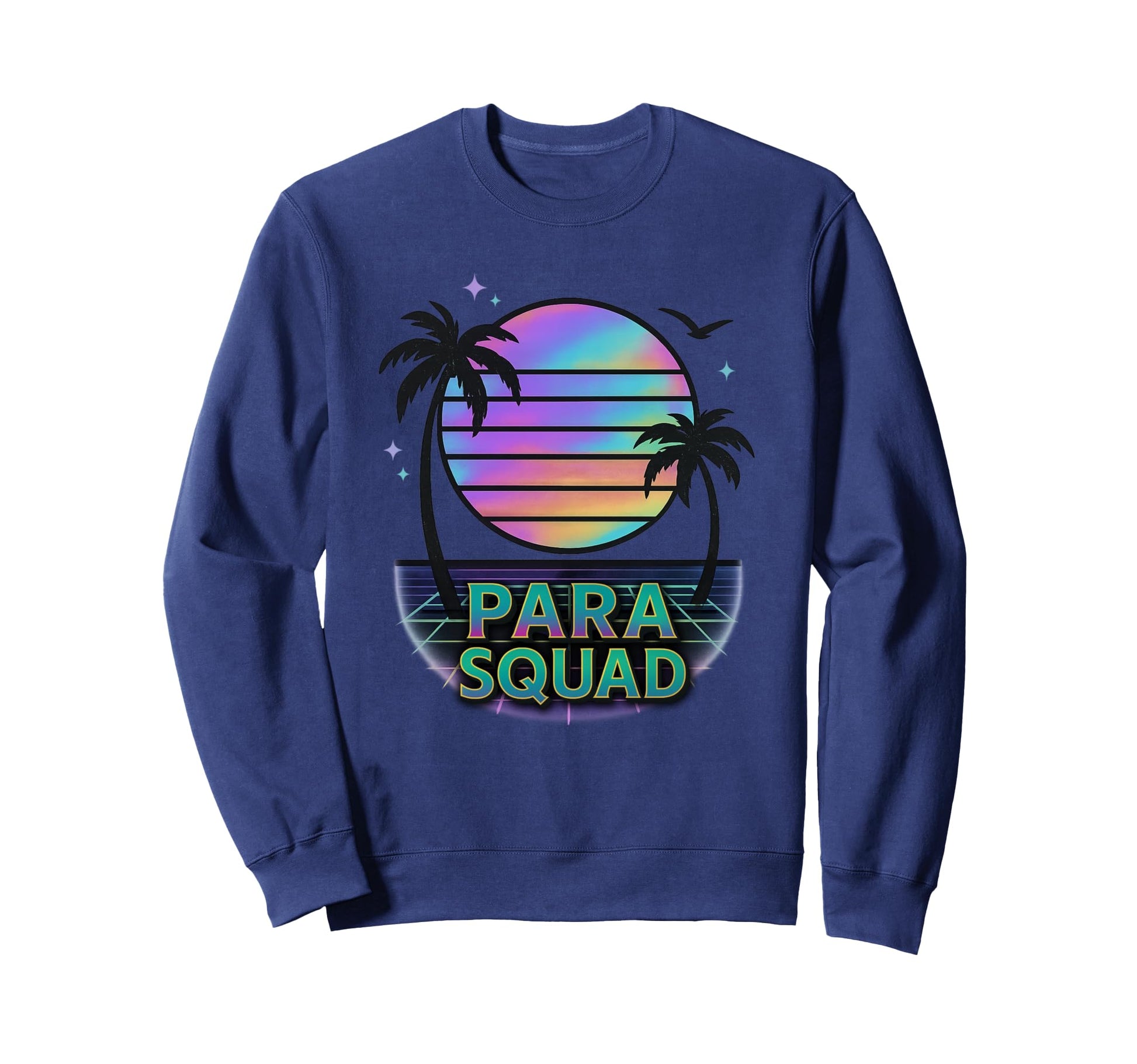 Para Squad Paraprofessional Sweatshirt - Graphic Print for Adults - T-Shirt, Sweatshirt, Hoodie