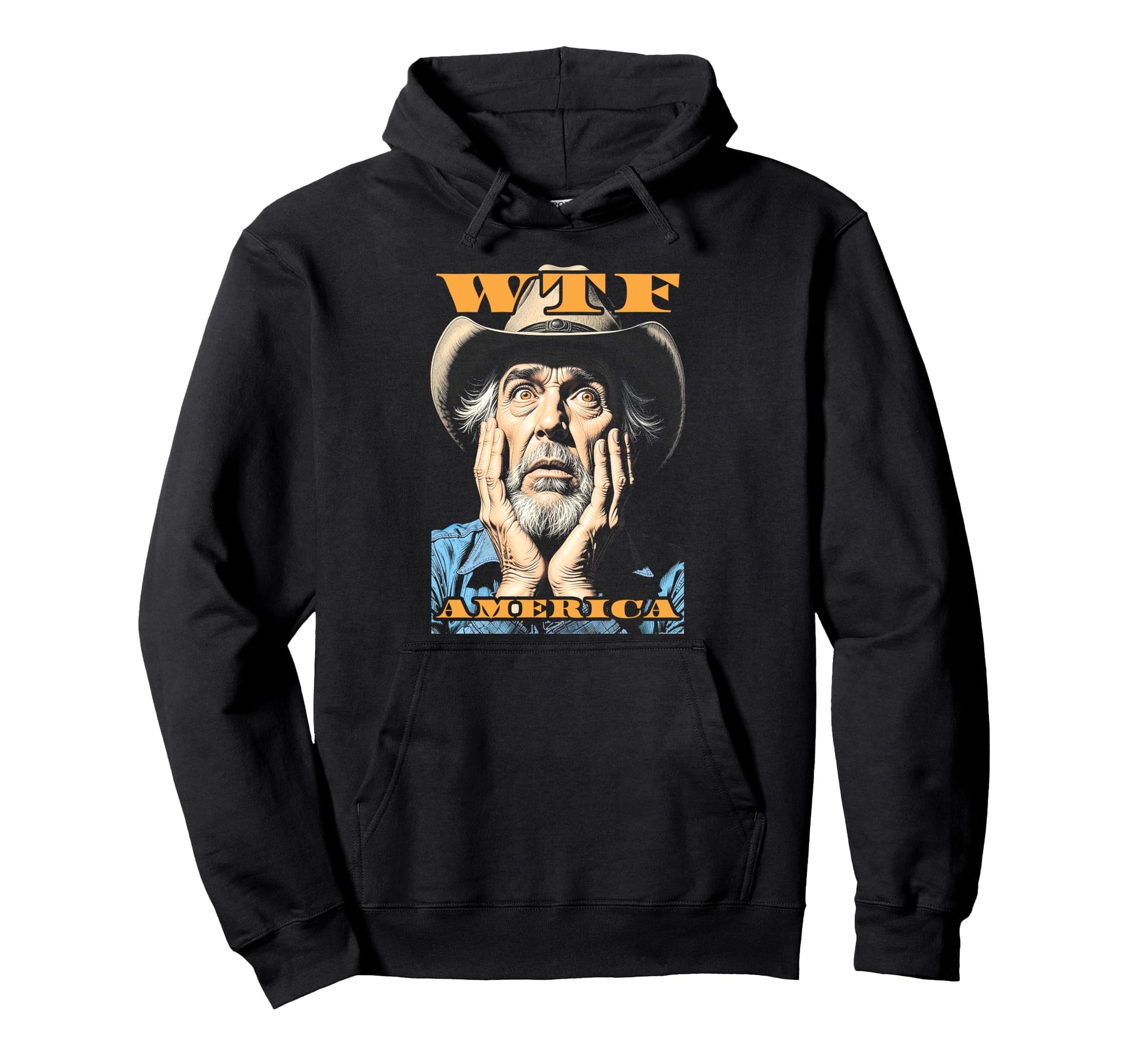 Wtf America Sad Cowboy Wild West Hoodie - Fun Novelty Design Men Women - T-Shirt, Sweatshirt, Hoodie
