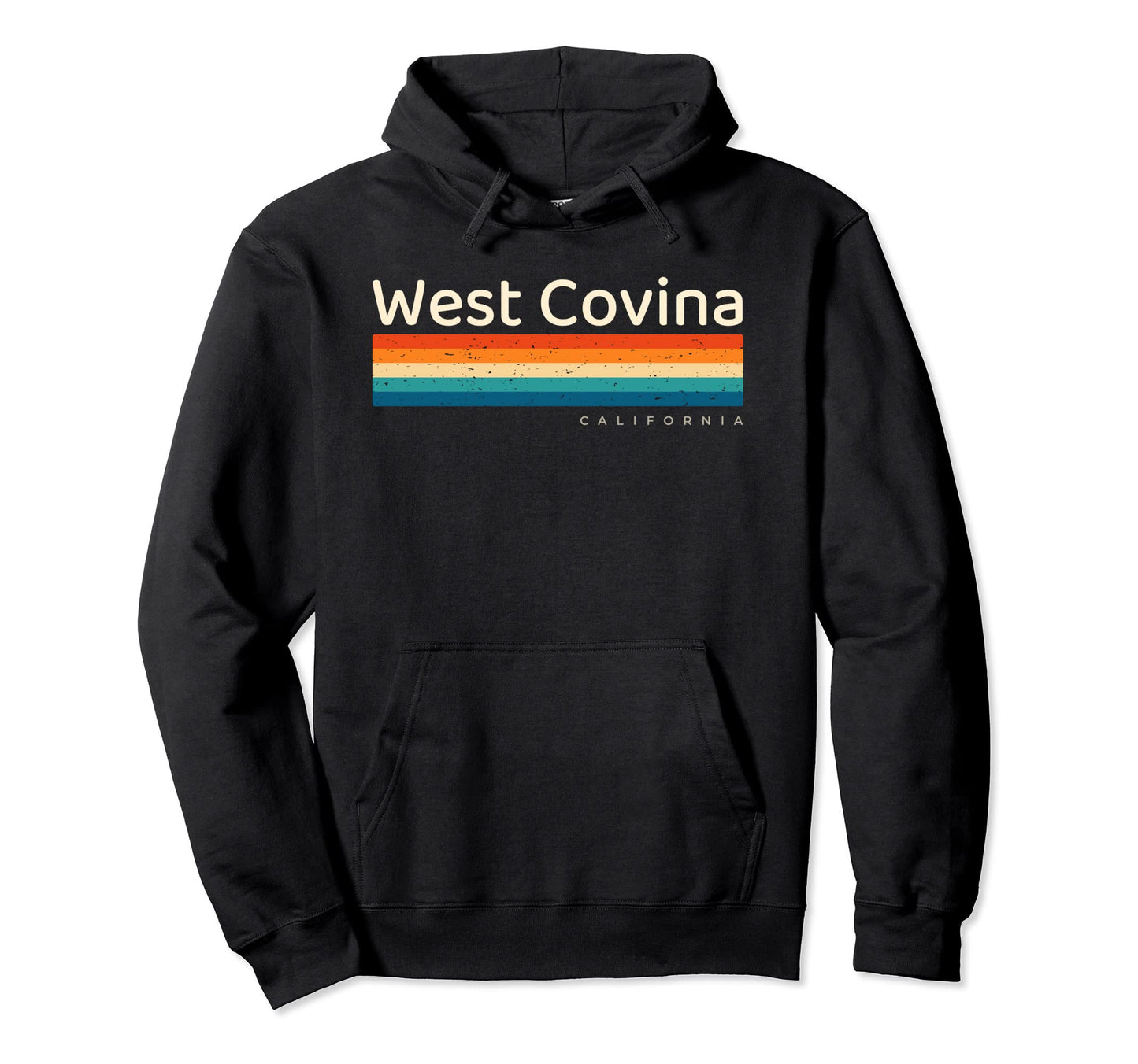 West Covina Ca California Hoodie - Fun Novelty Design Men Women - T-Shirt, Sweatshirt, Hoodie