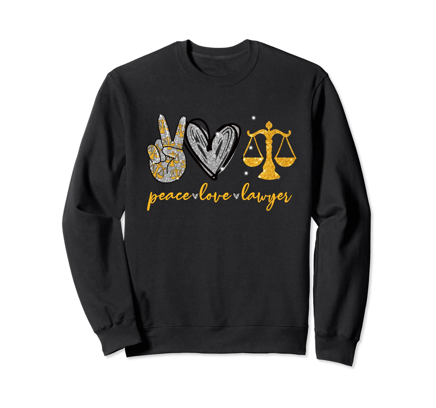 Funny Attorney Peace Love Lawyer Law Sweatshirt - Aesthetic Graphic Unisex - T-Shirt, Sweatshirt, Hoodie