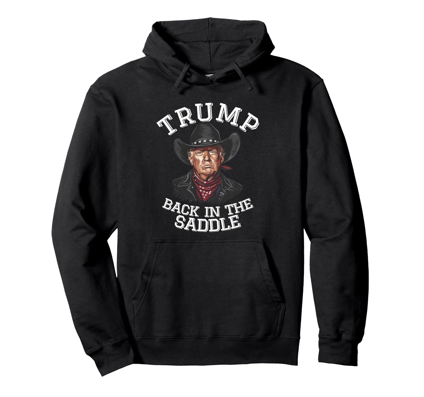 Cowboy Western Make America Great Trump Hoodie - Unique Graphic for Adults - T-Shirt, Sweatshirt, Hoodie