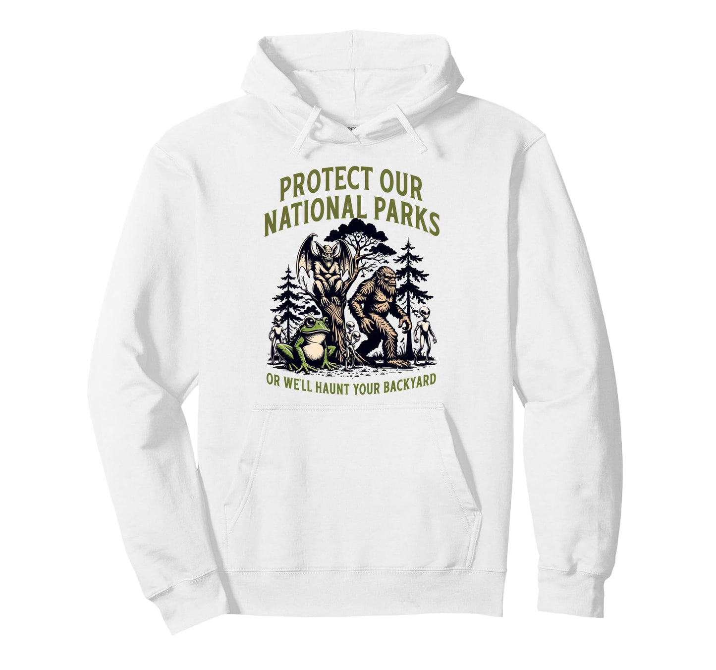 Protect Our National Parks Or Well Hoodie - Novelty Apparel Men Women - T-Shirt, Sweatshirt, Hoodie