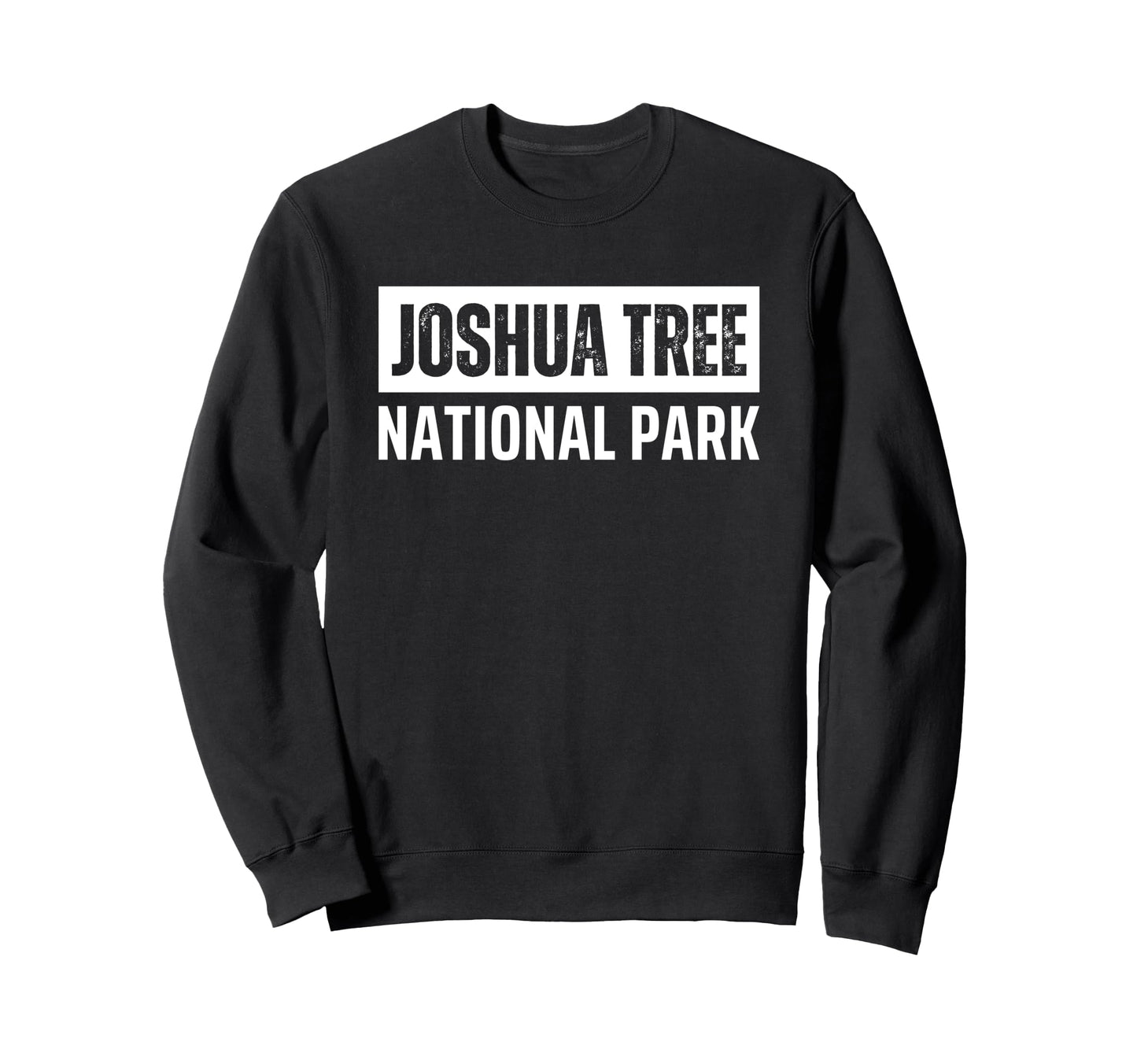 Joshua Tree National Park California Sweatshirt - Streetwear Style Unisex - T-Shirt, Sweatshirt, Hoodie