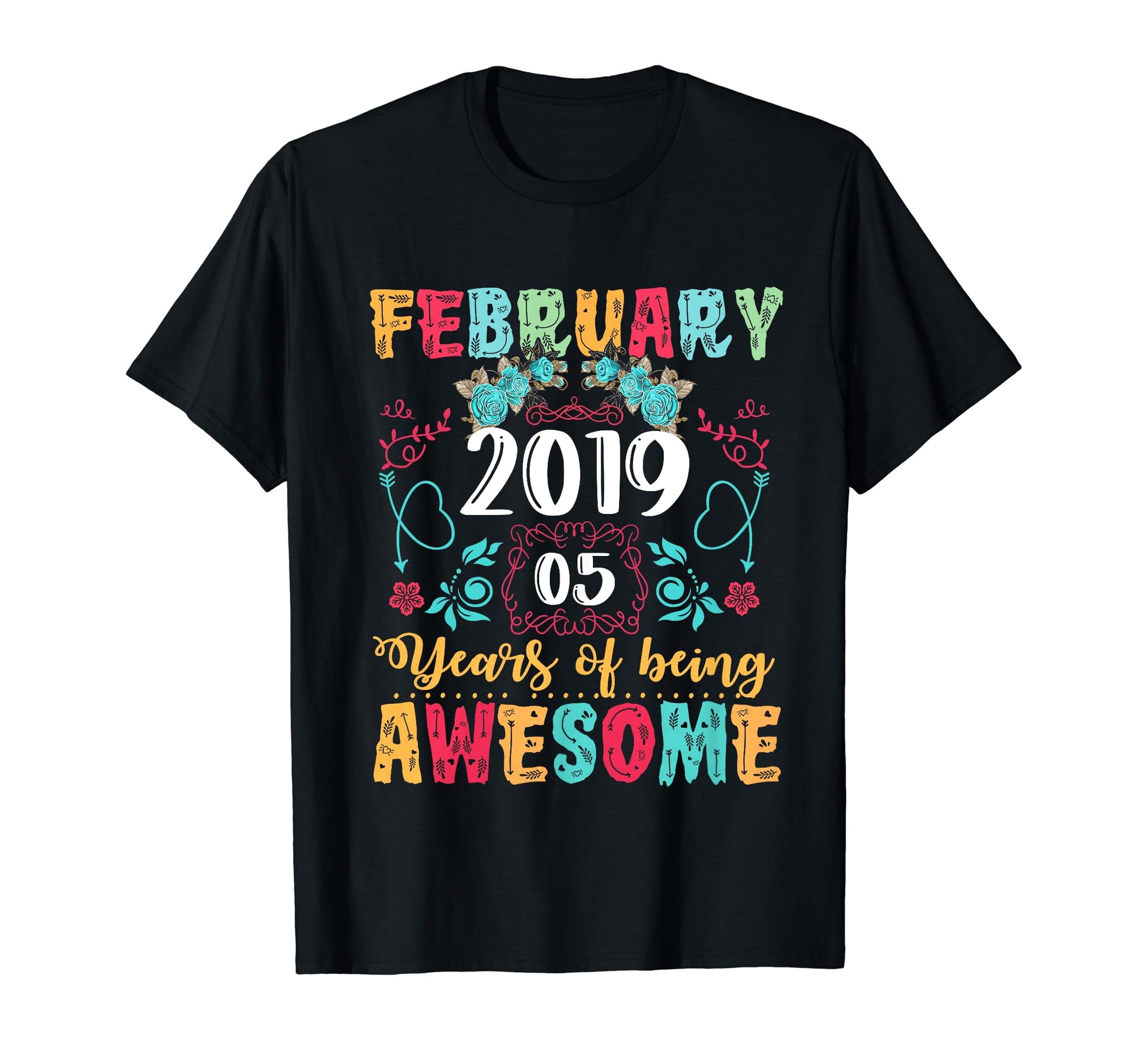 Made February 2019 5Th Birthday Boho T-Shirt - Casual Everyday Wear Unisex - T-Shirt, Sweatshirt, Hoodie