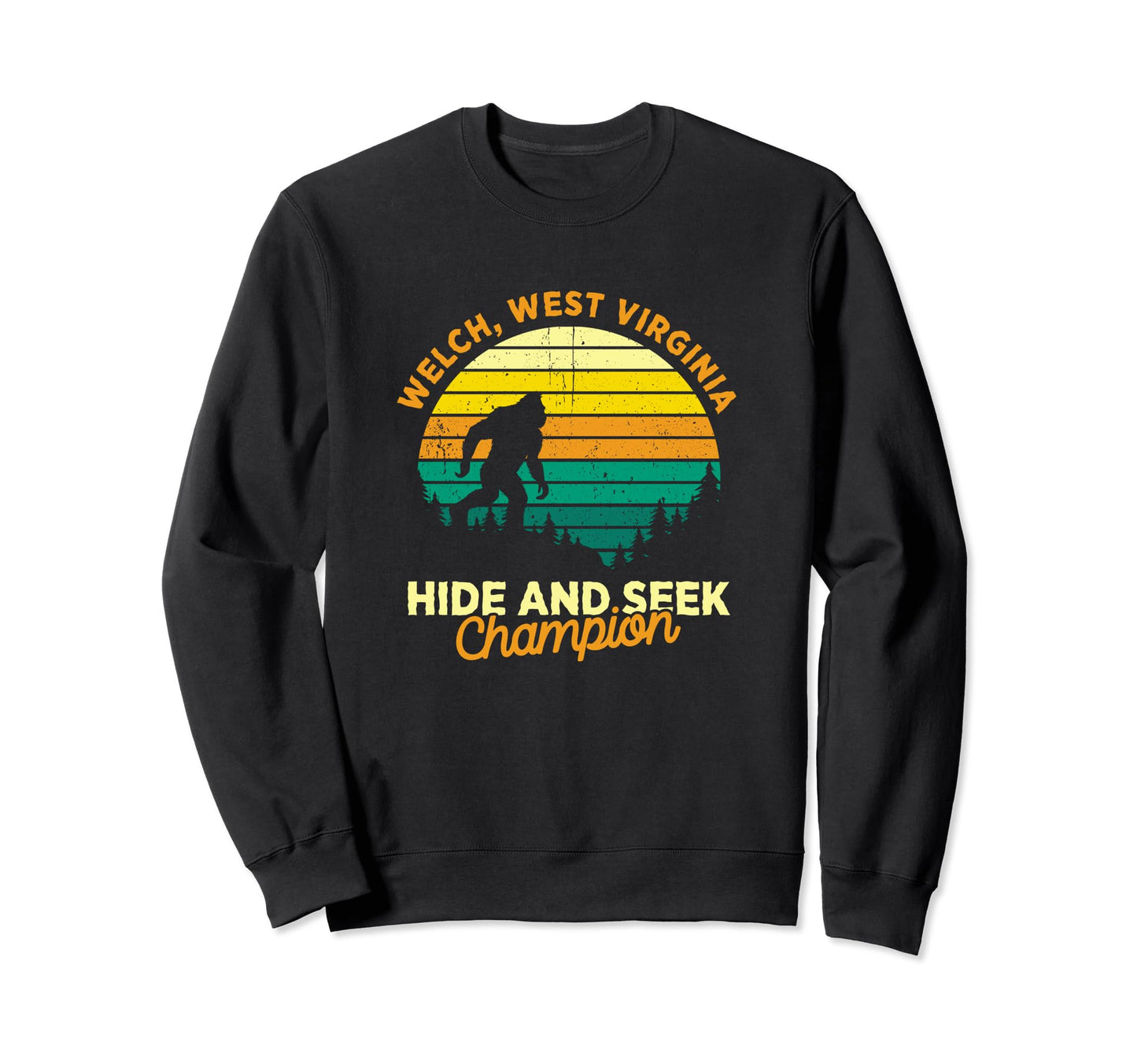 Welch West Virginia Big Foot Souvenir Sweatshirt - Graphic Print Men Women - T-Shirt, Sweatshirt, Hoodie