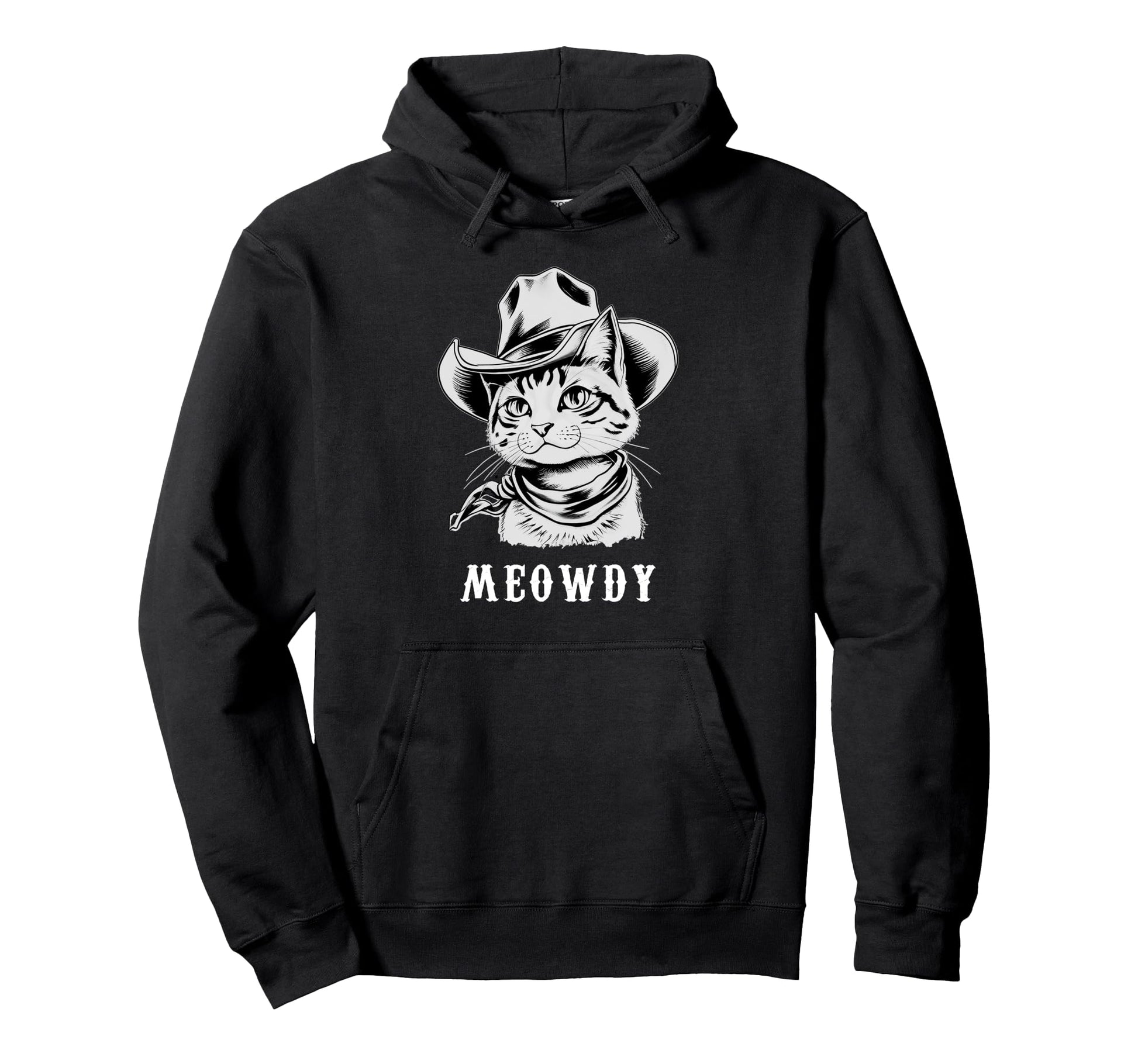 Meowdy Cat Cowboy Cat Western Hat Hoodie - Casual Everyday Wear Unisex - T-Shirt, Sweatshirt, Hoodie