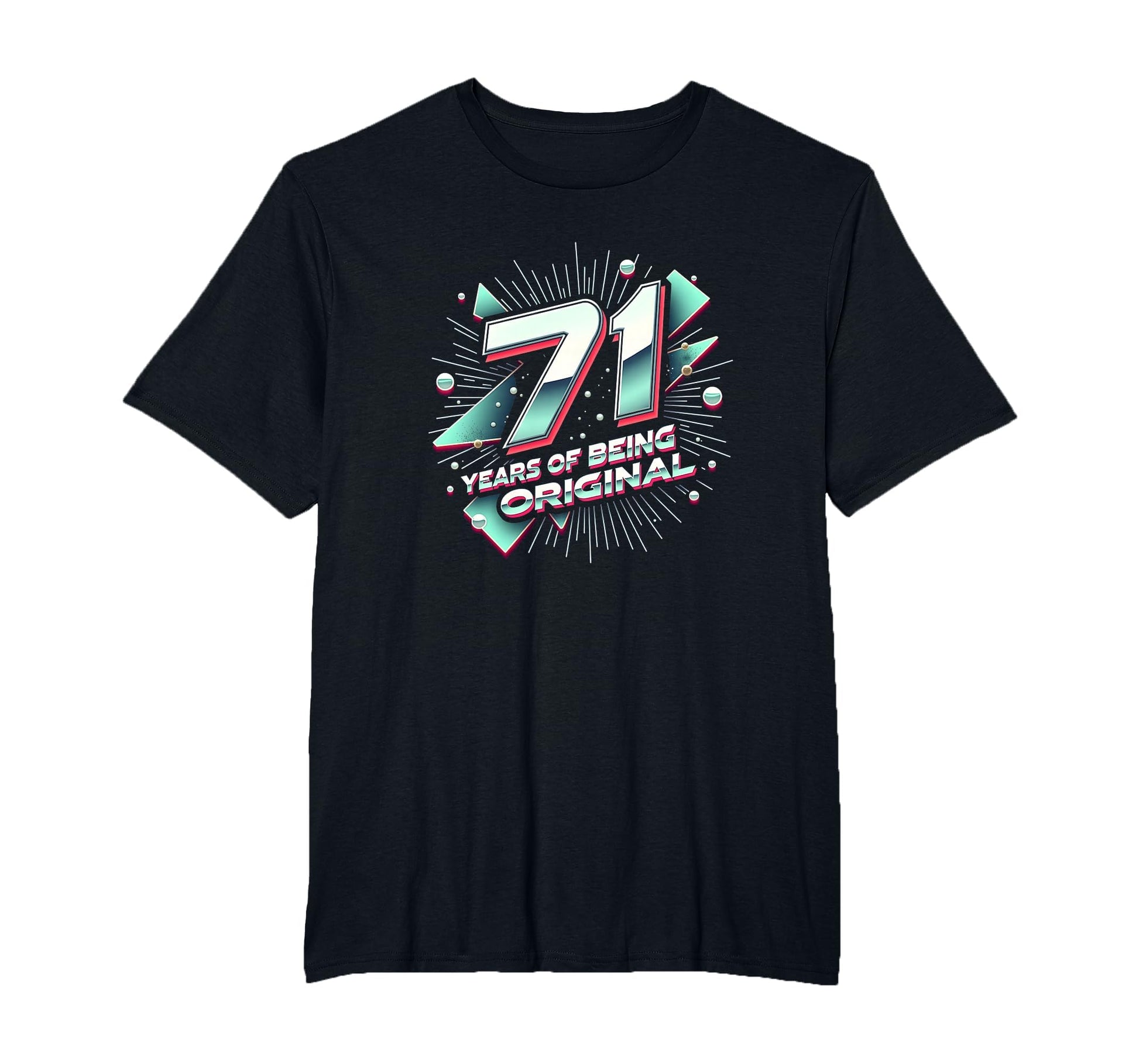 71 Years Original Birthday Gift Typography T-Shirt - Graphic Print Unisex - T-Shirt, Sweatshirt, Hoodie