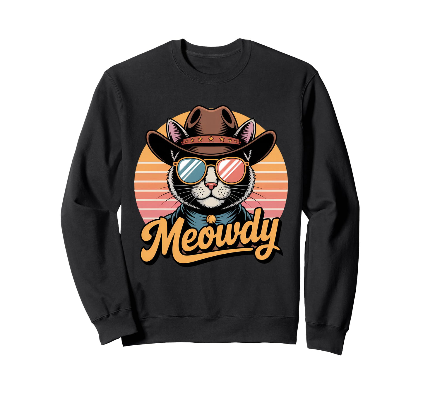 Meowdy Cat Country Western Funny Sweatshirt - Trendy Graphic Men Women - T-Shirt, Sweatshirt, Hoodie