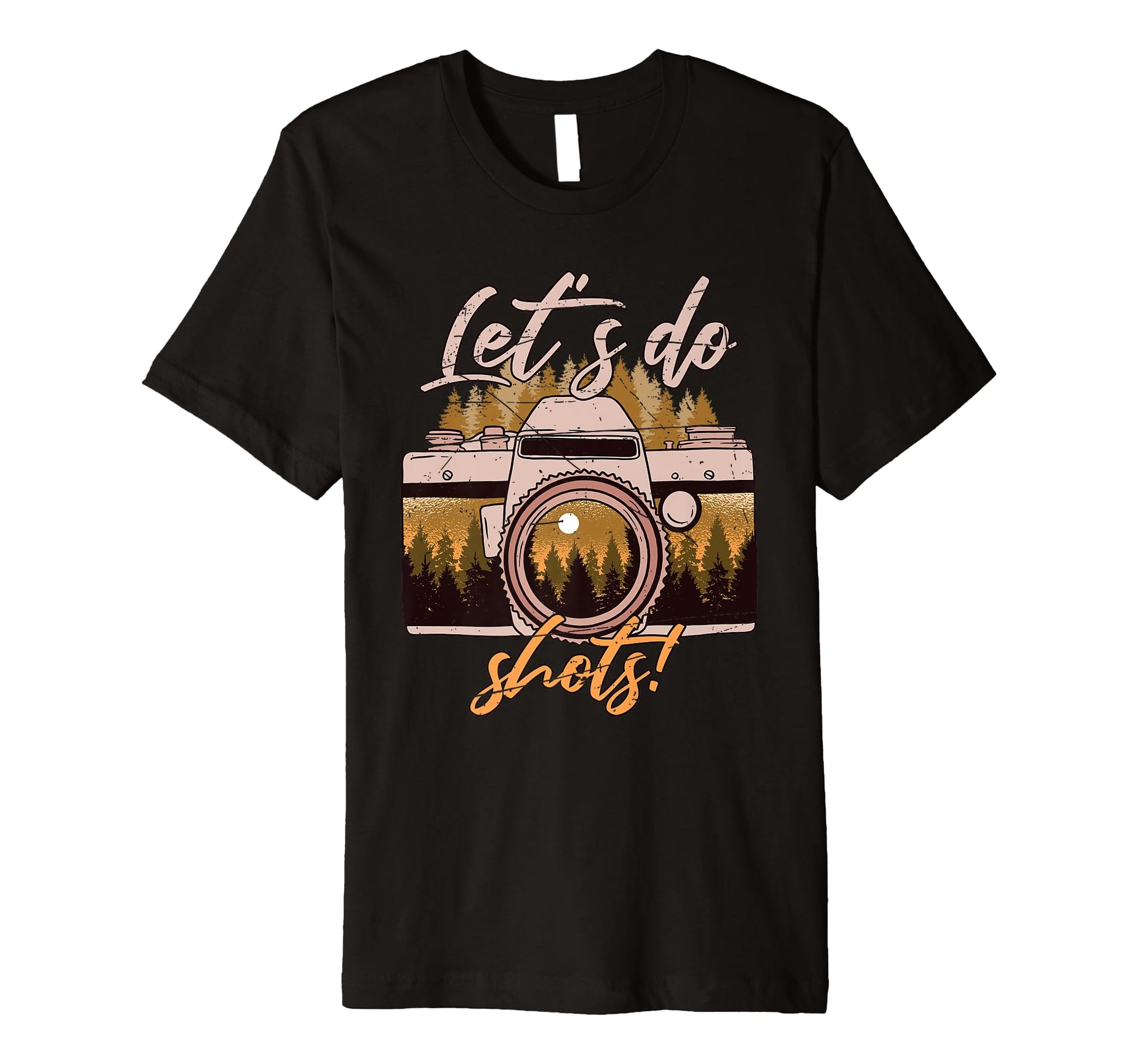 Lets Do Shots Camera Photography T-Shirt - Novelty Apparel for Adults - T-Shirt, Sweatshirt, Hoodie