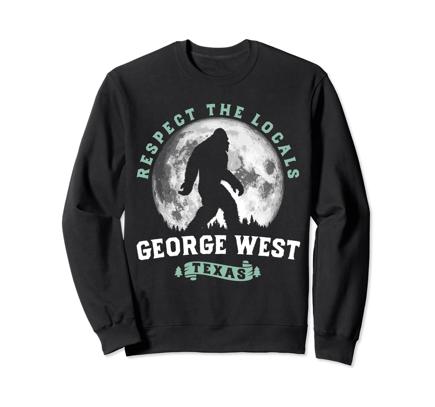 George West Texas Bigfoot Night Walk Sweatshirt - Graphic Print Men Women - T-Shirt, Sweatshirt, Hoodie