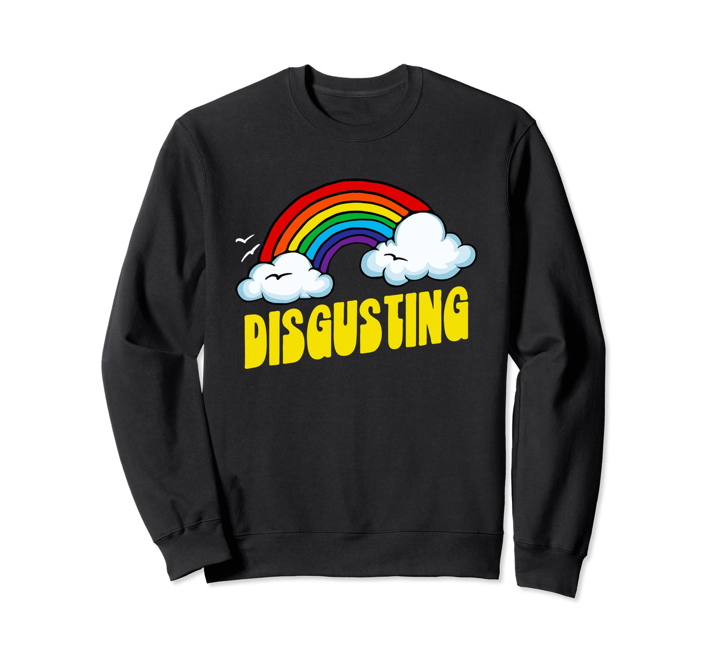 Disgusting Funny Sarcastic 80S Sweatshirt - Novelty Apparel for Adults - T-Shirt, Sweatshirt, Hoodie