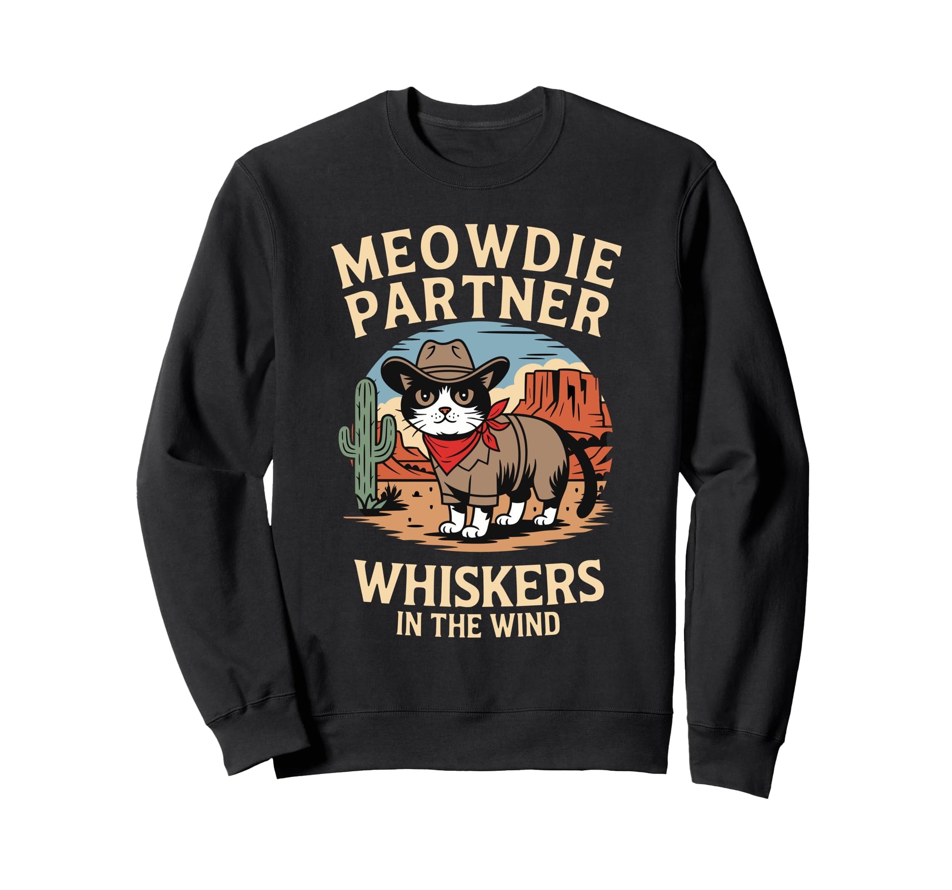 Cowboy Cat Meowdy Partner Cat Sweatshirt - Trendy Graphic Men Women - T-Shirt, Sweatshirt, Hoodie