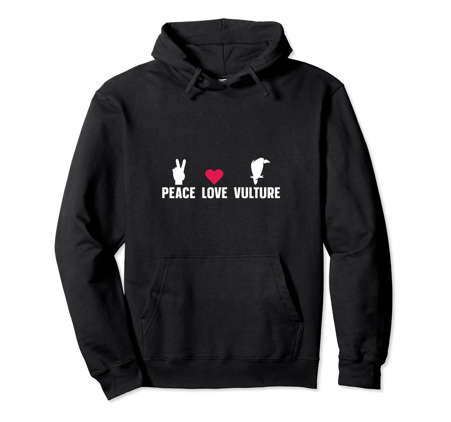 Scavenger Turkey Buzzard Peace Love Hoodie - Trendy Graphic Men Women - T-Shirt, Sweatshirt, Hoodie