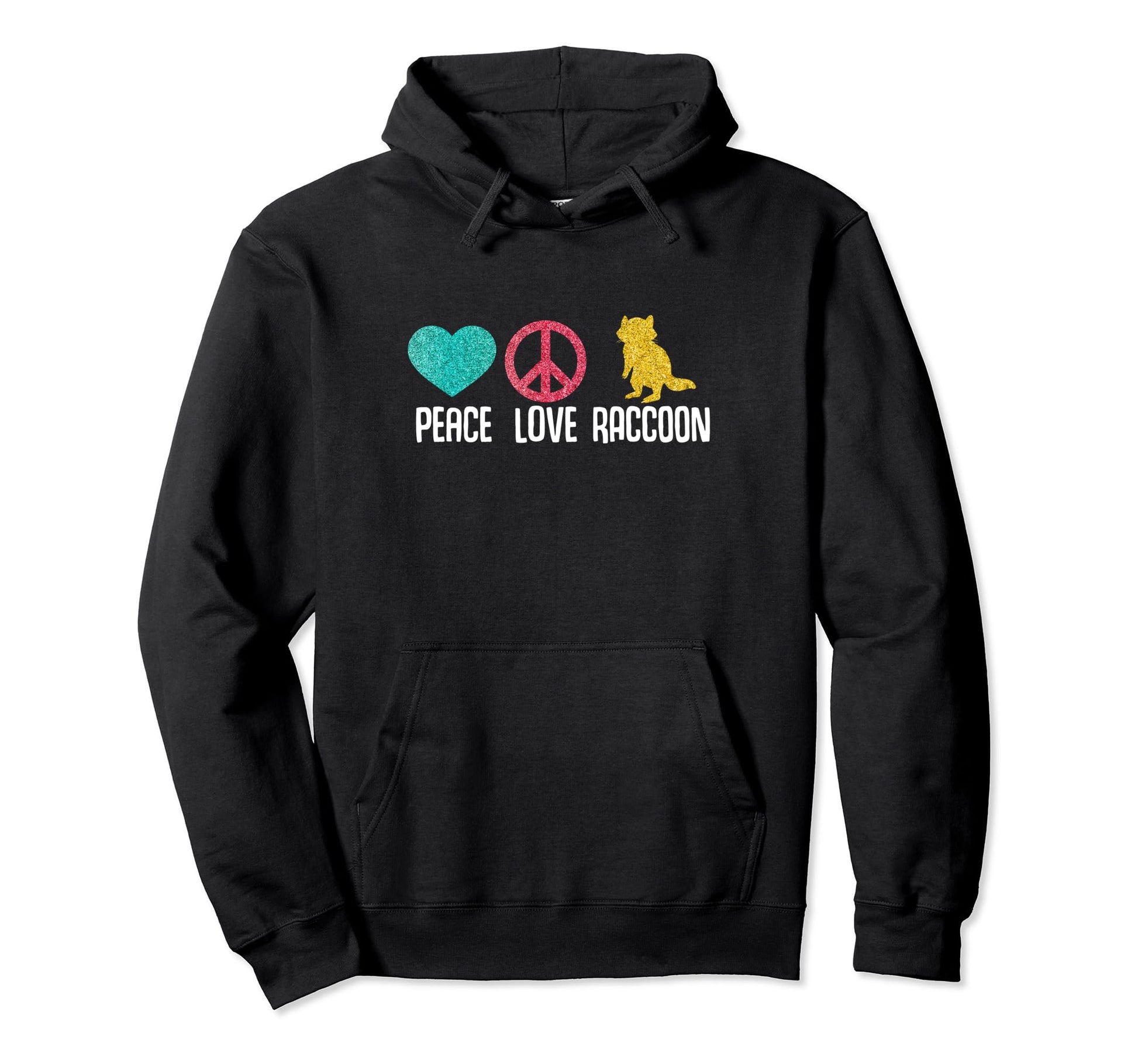Racoon Lover Peace Love Raccoons Hoodie - Unique Graphic for Adults - T-Shirt, Sweatshirt, Hoodie