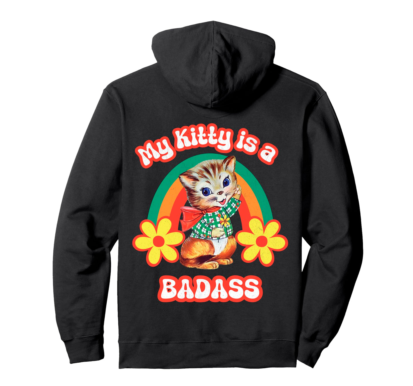 My Kitty Is Badass Rainbow Cat Hoodie - Novelty Apparel Men Women - T-Shirt, Sweatshirt, Hoodie