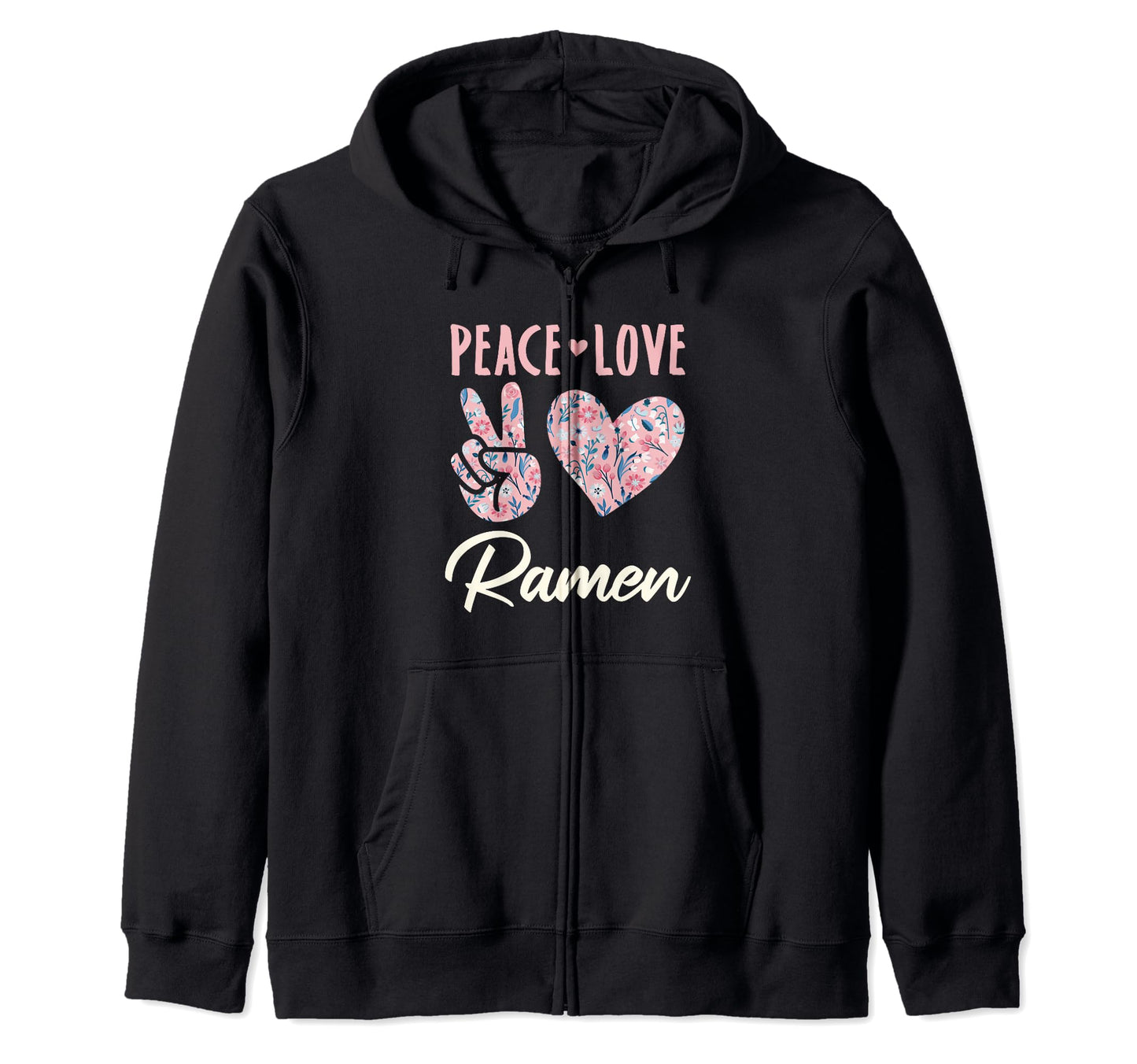 Peace Love Ramen Gifts And Hoodie - Unique Graphic Unisex - T-Shirt, Sweatshirt, Hoodie