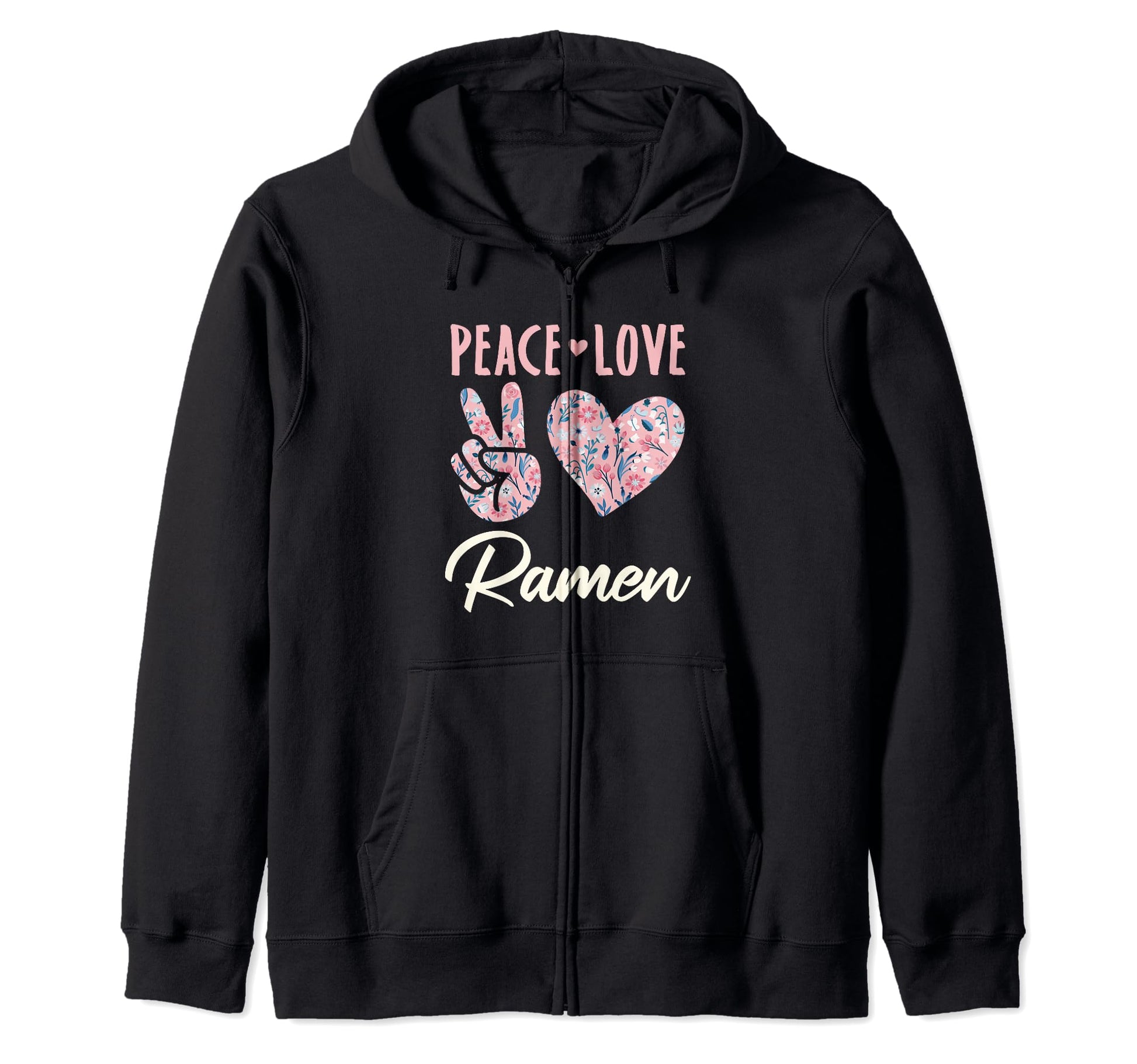 Peace Love Ramen Gifts And Hoodie - Unique Graphic Unisex - T-Shirt, Sweatshirt, Hoodie