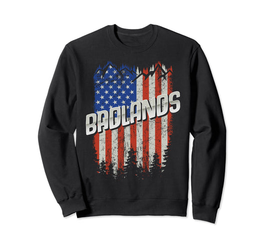 Badlands National Park Us Badlands Sweatshirt - Trendy Graphic Unisex - T-Shirt, Sweatshirt, Hoodie