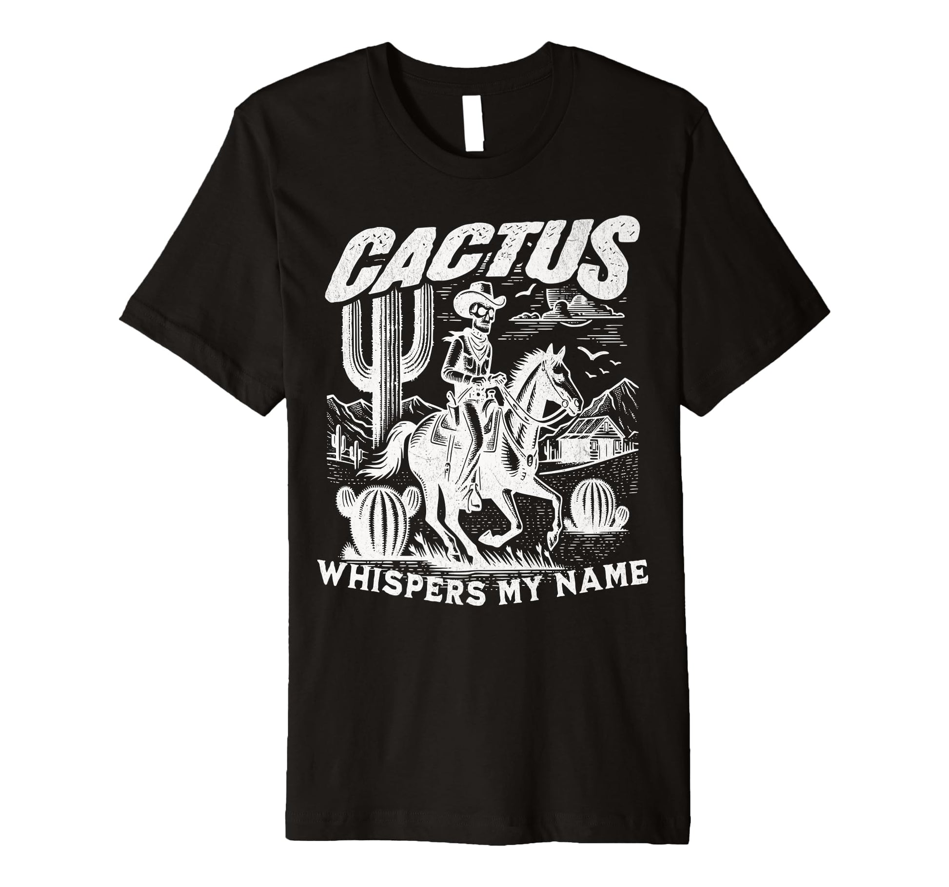 Cactus Whispers My Name Skeleton T-Shirt - Fun Novelty Design for Adults - T-Shirt, Sweatshirt, Hoodie