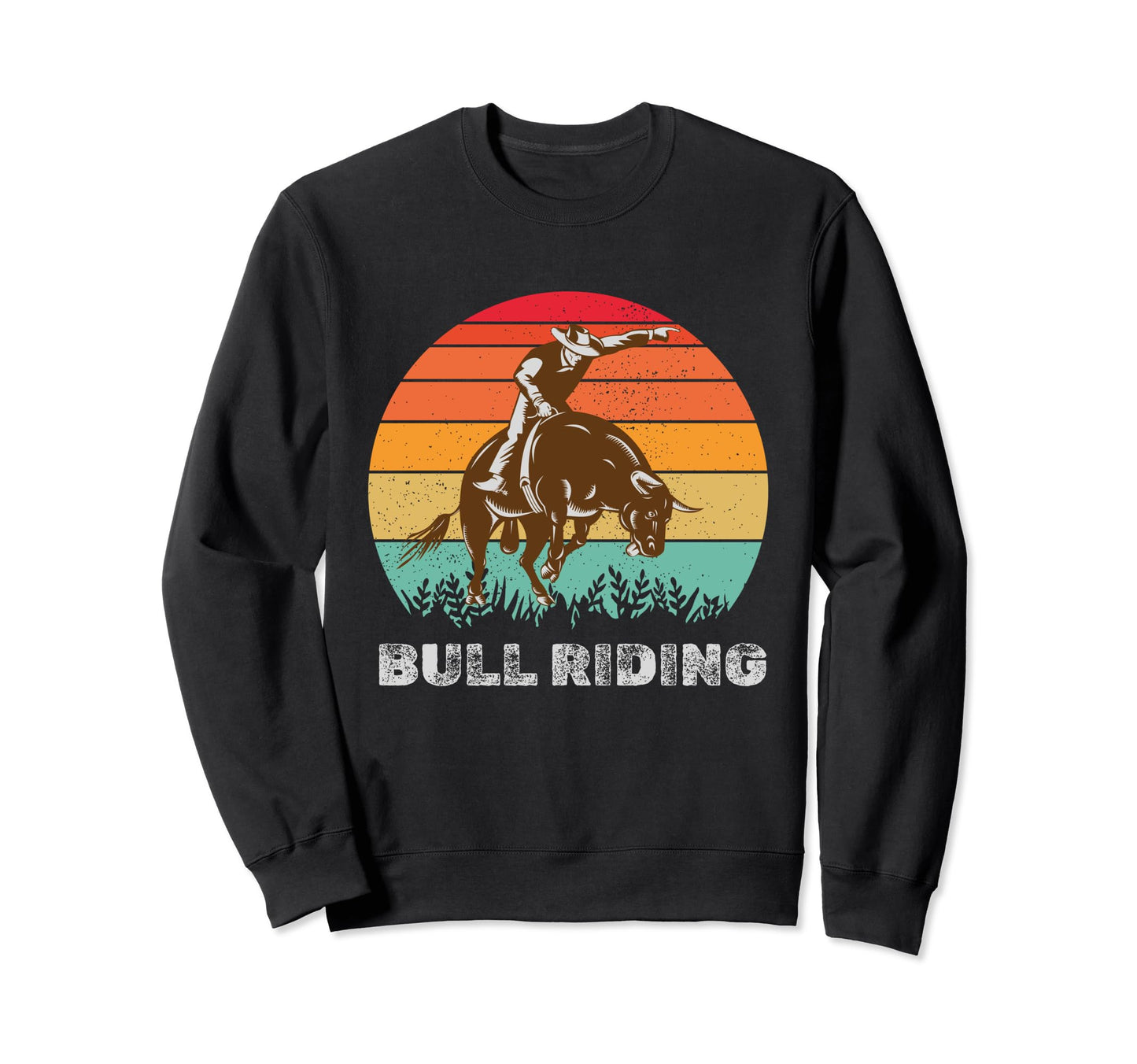 Cowboys Rodeo Bull Riding Sweatshirt - Casual Everyday Wear Men Women - T-Shirt, Sweatshirt, Hoodie