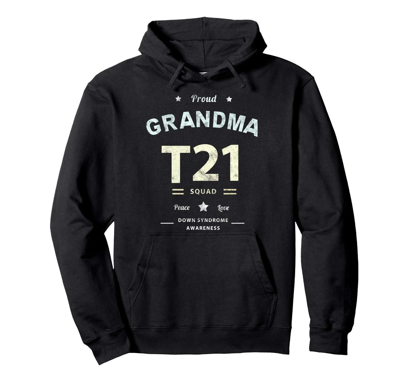 Proud Grandma T21 Squad Down Syndrome Hoodie - Novelty Apparel for Adults - T-Shirt, Sweatshirt, Hoodie