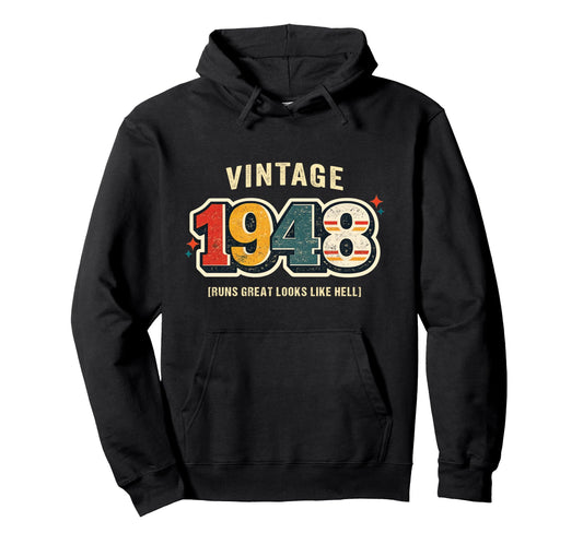 Birthday 1948 Runs Like Hell Car Pun Hoodie - Fun Novelty Design for Adults - T-Shirt, Sweatshirt, Hoodie