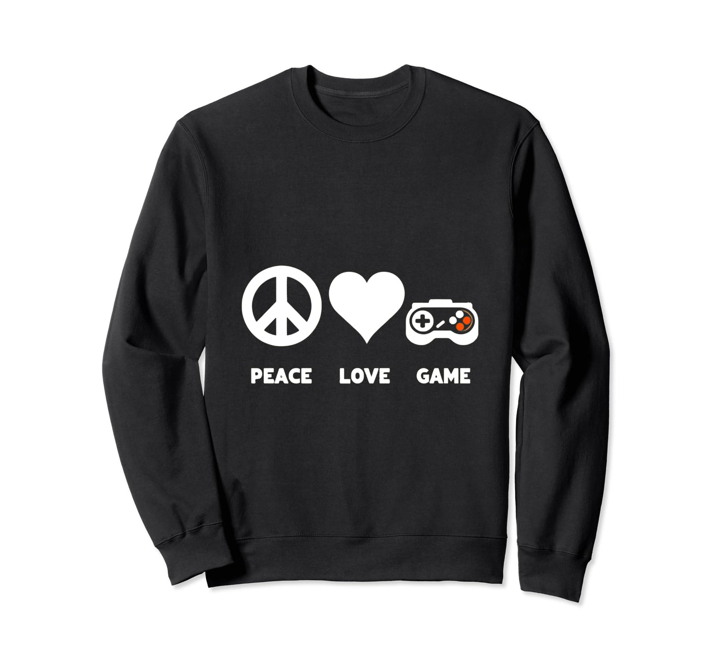 Gaming Enthusiasts Gamers Peace Love Sweatshirt - Trendy Graphic Men Women - T-Shirt, Sweatshirt, Hoodie