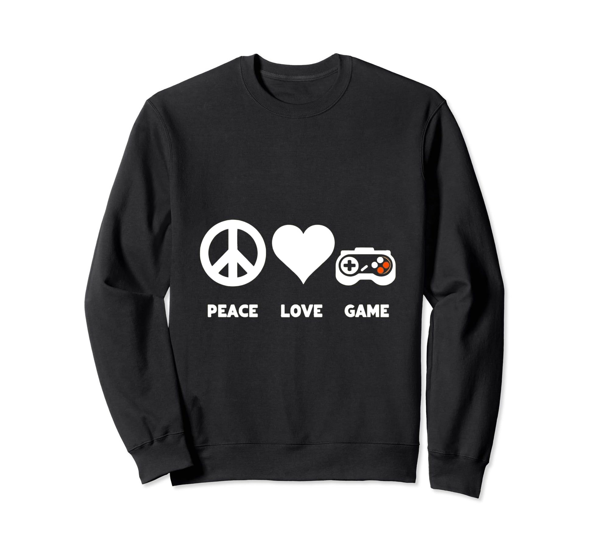 Gaming Enthusiasts Gamers Peace Love Sweatshirt - Trendy Graphic Men Women - T-Shirt, Sweatshirt, Hoodie