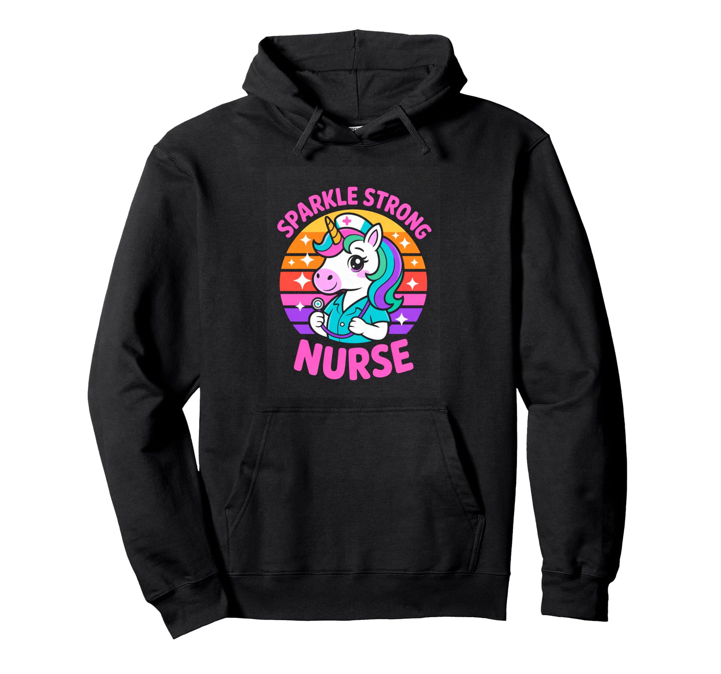 Unicorn Sparkle Strong Nurse Rainbow Hoodie - Unique Graphic Unisex - T-Shirt, Sweatshirt, Hoodie