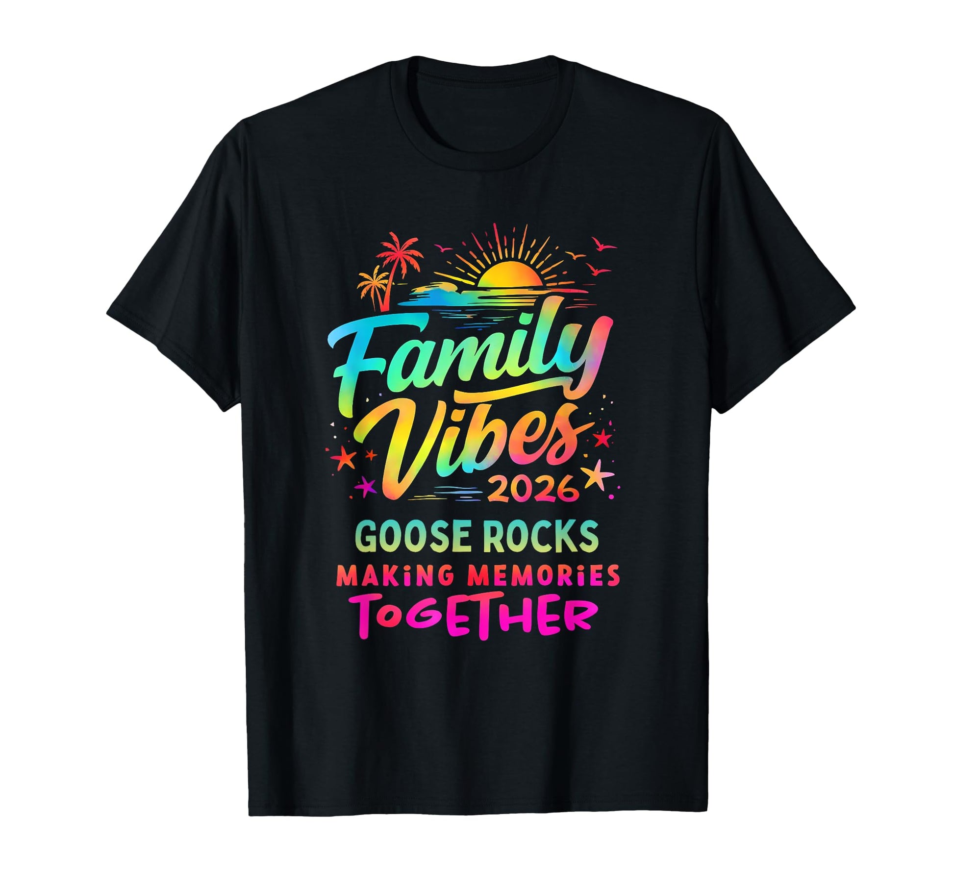 Family Vibes 2026 Goose Rocks Making T-Shirt - Novelty Apparel for Adults - T-Shirt, Sweatshirt, Hoodie