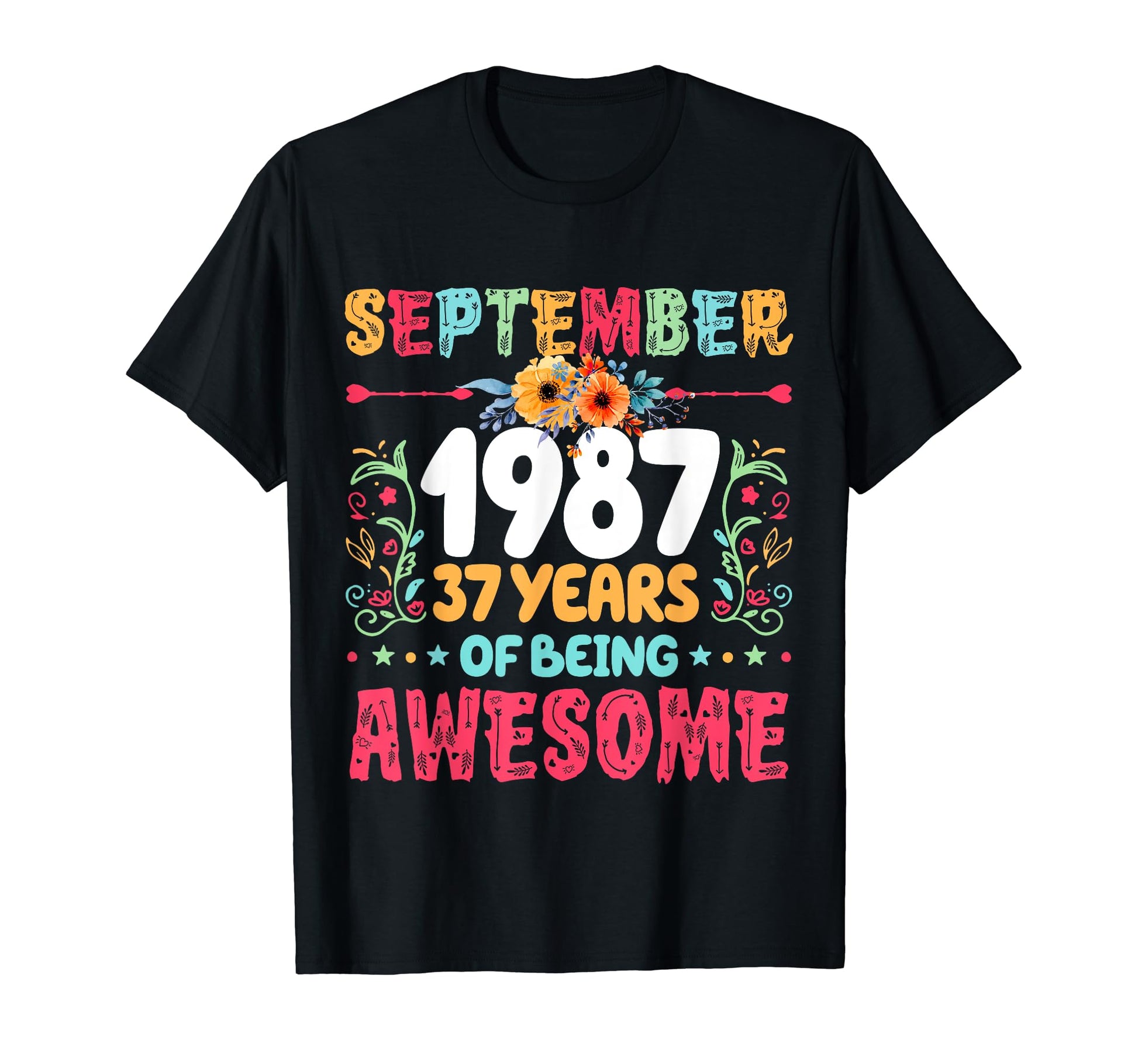 Since September 1987 37 Years Being T-Shirt - Graphic Print Men Women - T-Shirt, Sweatshirt, Hoodie