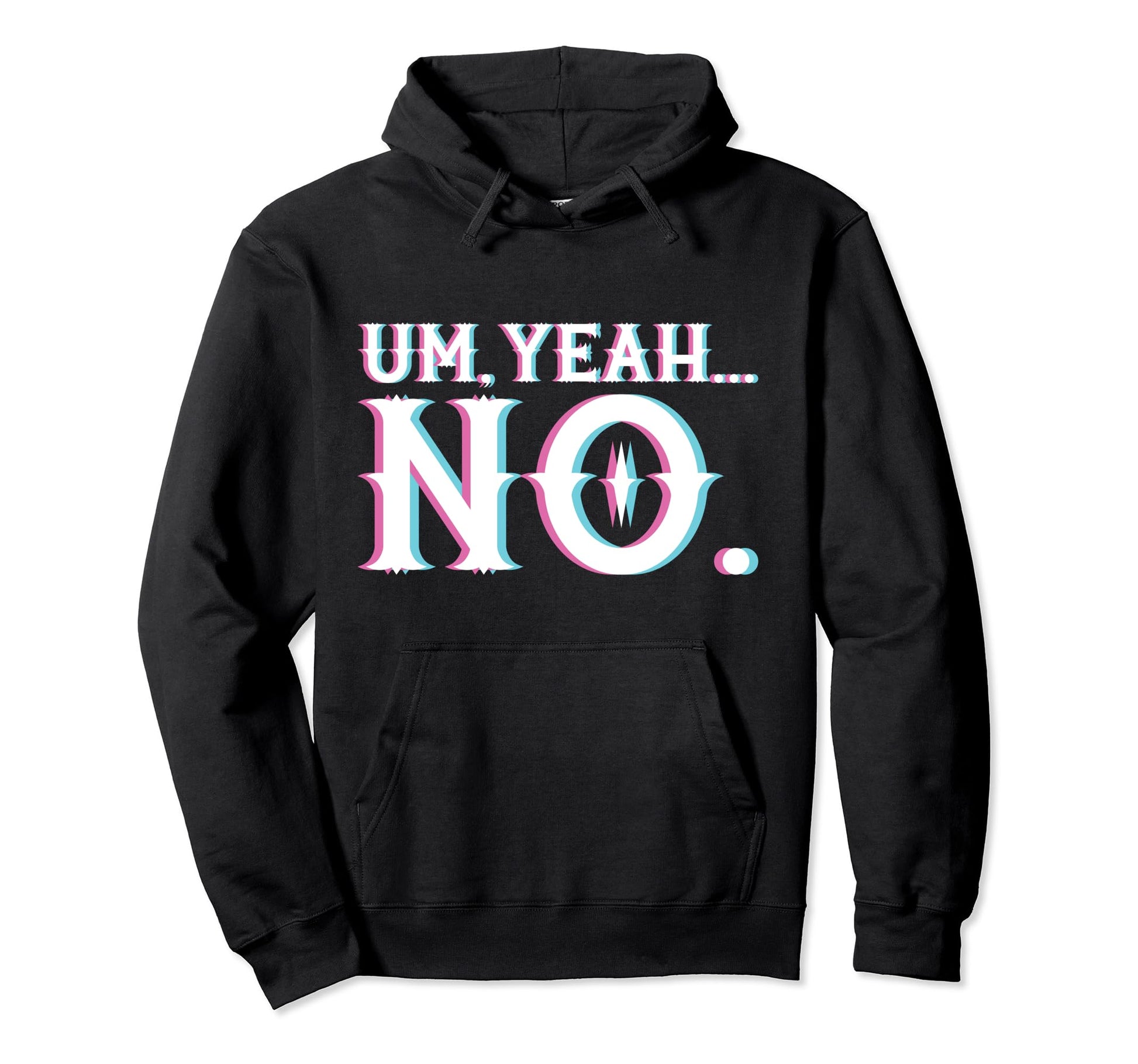 Um Yeah No Vaporwave Aesthetic Hoodie - Fun Novelty Design Men Women - T-Shirt, Sweatshirt, Hoodie