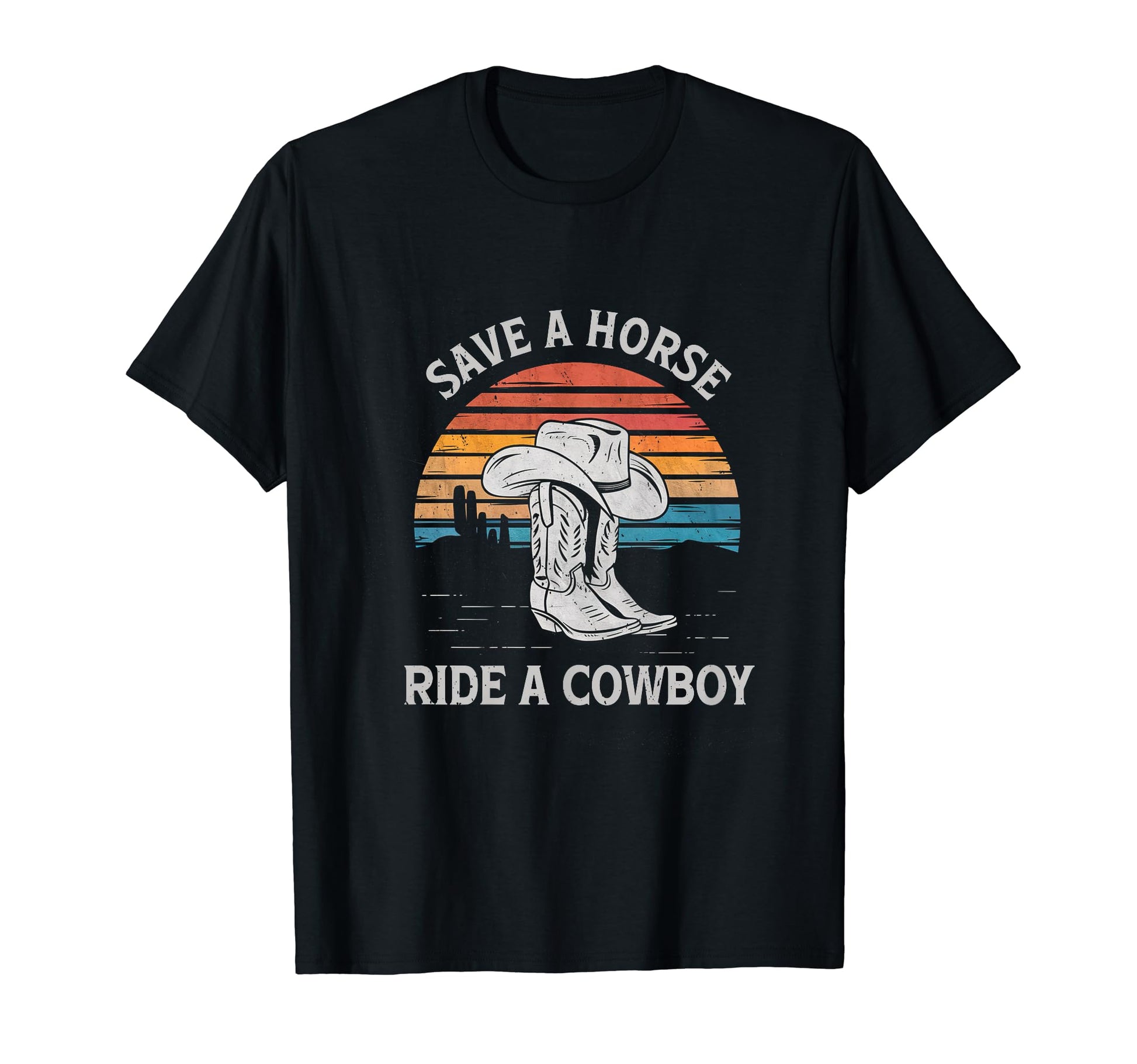 Save Horse Ride Cowboy Boots Western Country T-Shirt - Graphic Print Unisex - T-Shirt, Sweatshirt, Hoodie