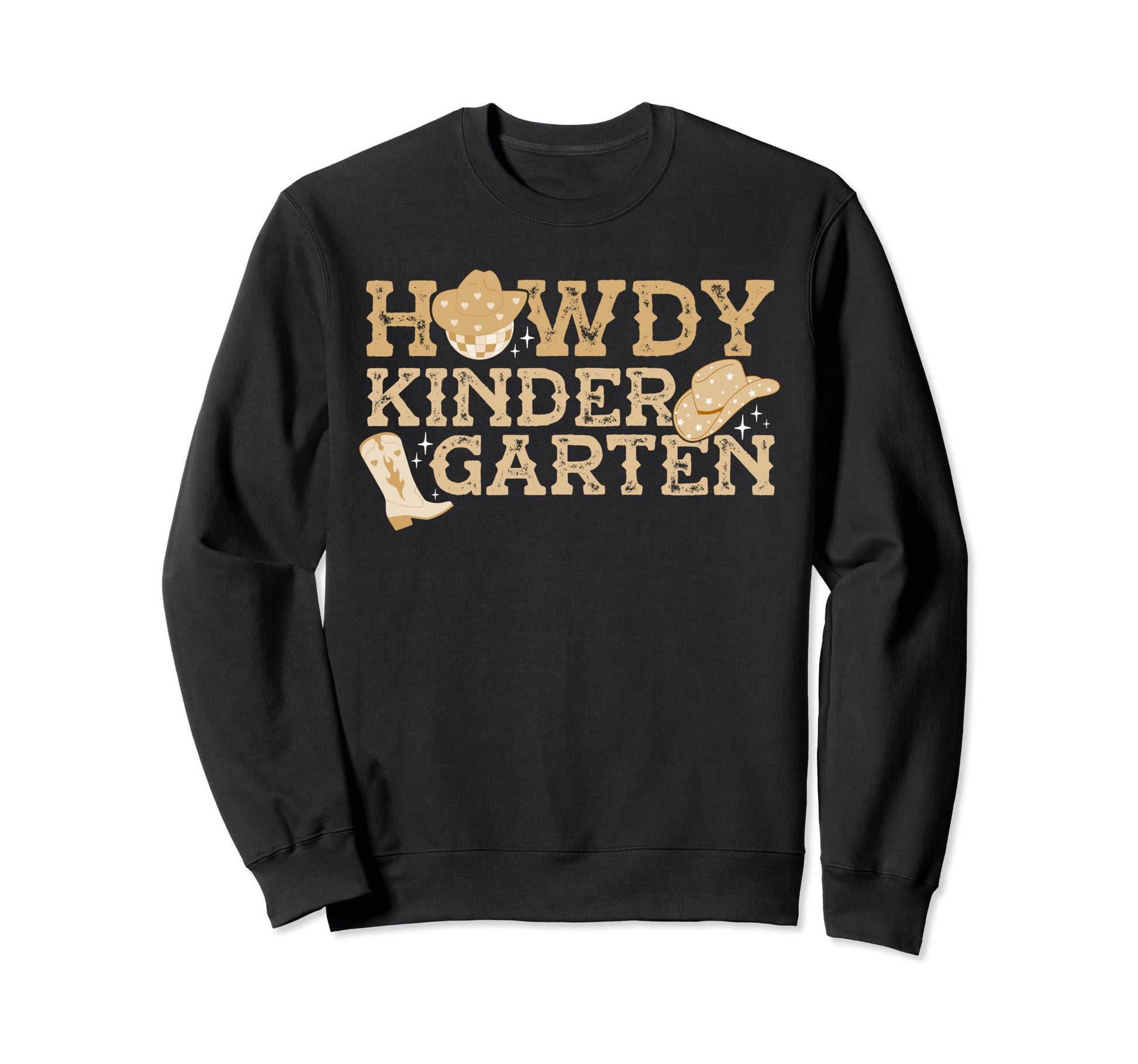 Howdy Kindergarten Cowgirl Sweatshirt - Casual Everyday Wear Unisex - T-Shirt, Sweatshirt, Hoodie