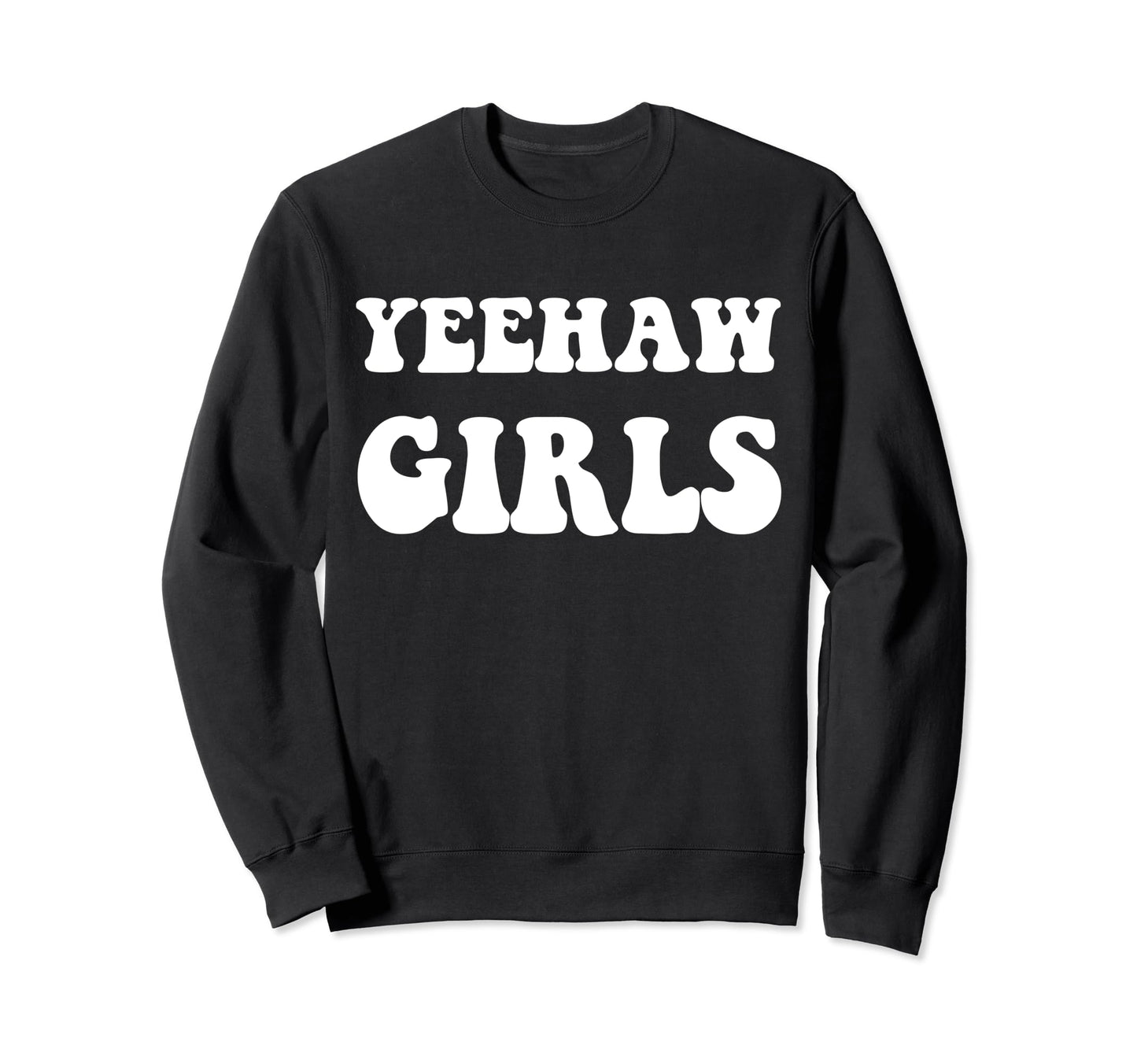 Yeehaw Funny Western Cowgirl Sweatshirt - Custom Art Print for Adults - T-Shirt, Sweatshirt, Hoodie