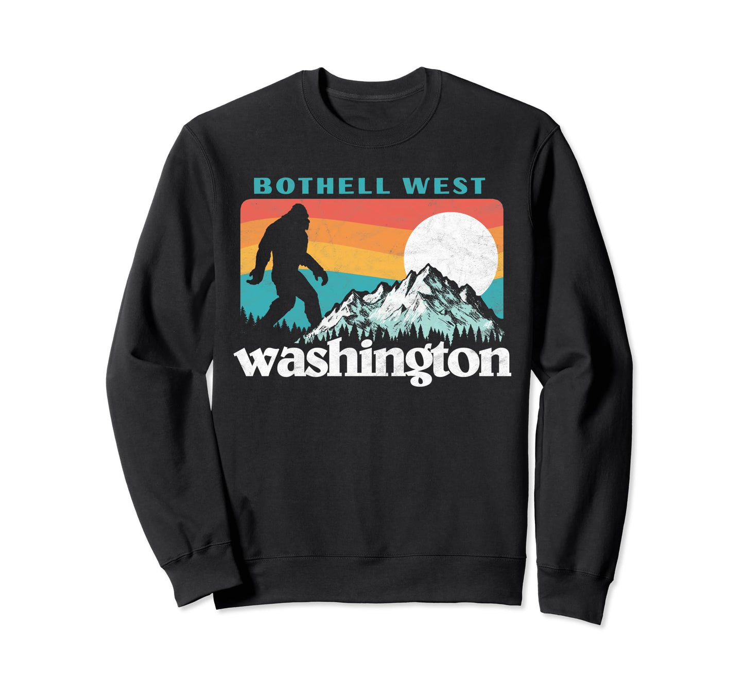 Bothell West Washington 80S Bigfoot Sweatshirt - Unique Graphic Unisex - T-Shirt, Sweatshirt, Hoodie