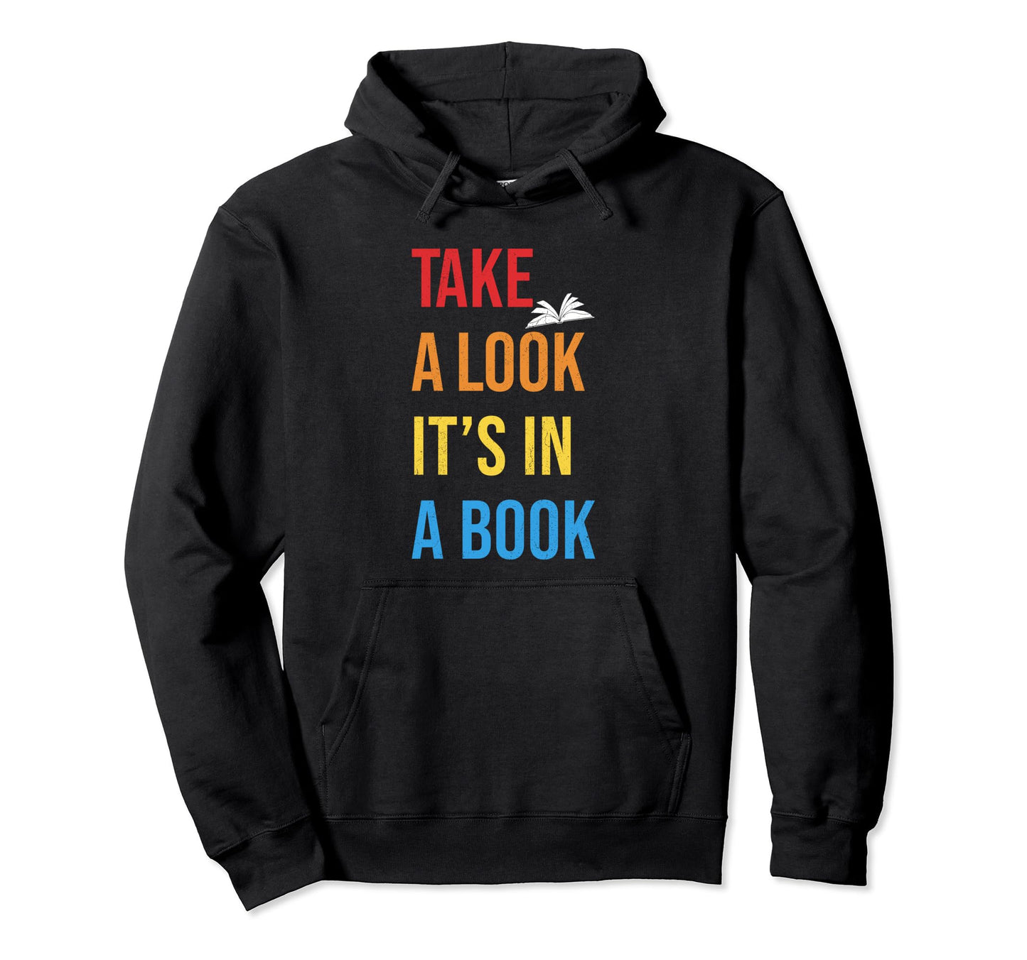 Take Its Book Lovers Distressed Funny Hoodie - Custom Art Print Men Women - T-Shirt, Sweatshirt, Hoodie
