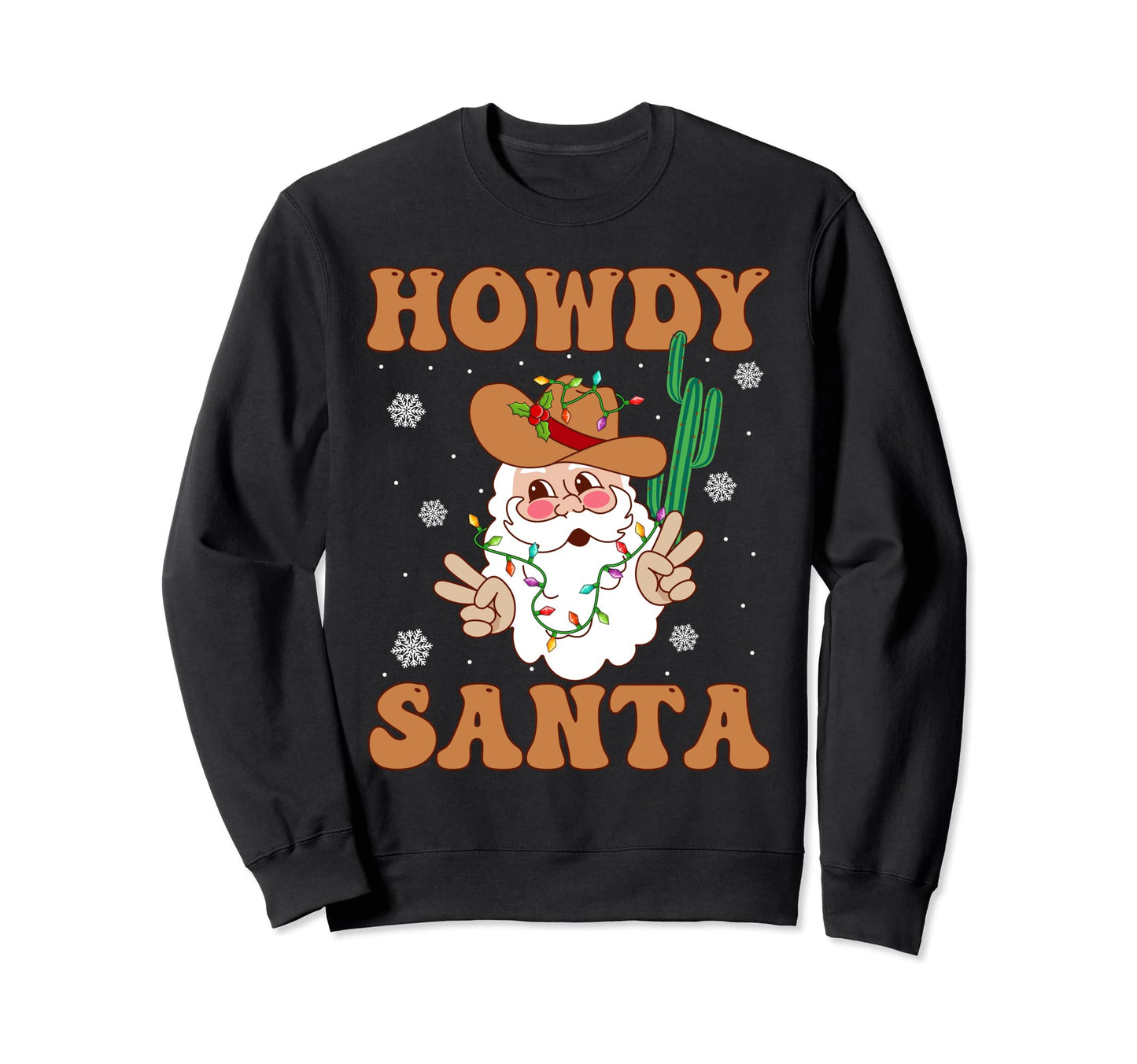 Howdy Santa Funny Cowboy Sweatshirt - Fun Novelty Design for Adults - T-Shirt, Sweatshirt, Hoodie