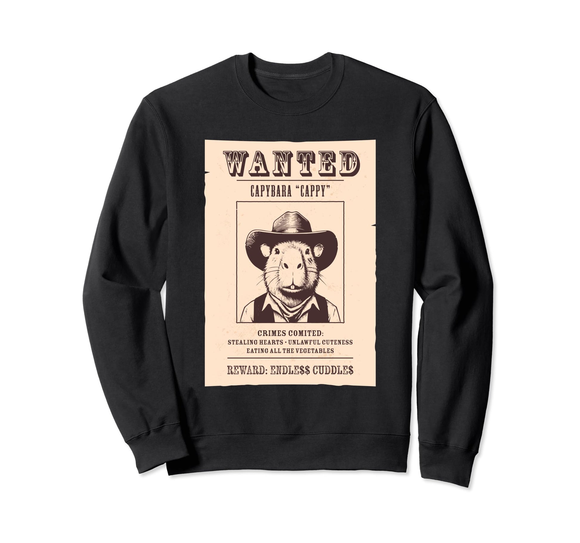 Capybara Cowboy Wanted Sweatshirt - Casual Everyday Wear Men Women - T-Shirt, Sweatshirt, Hoodie