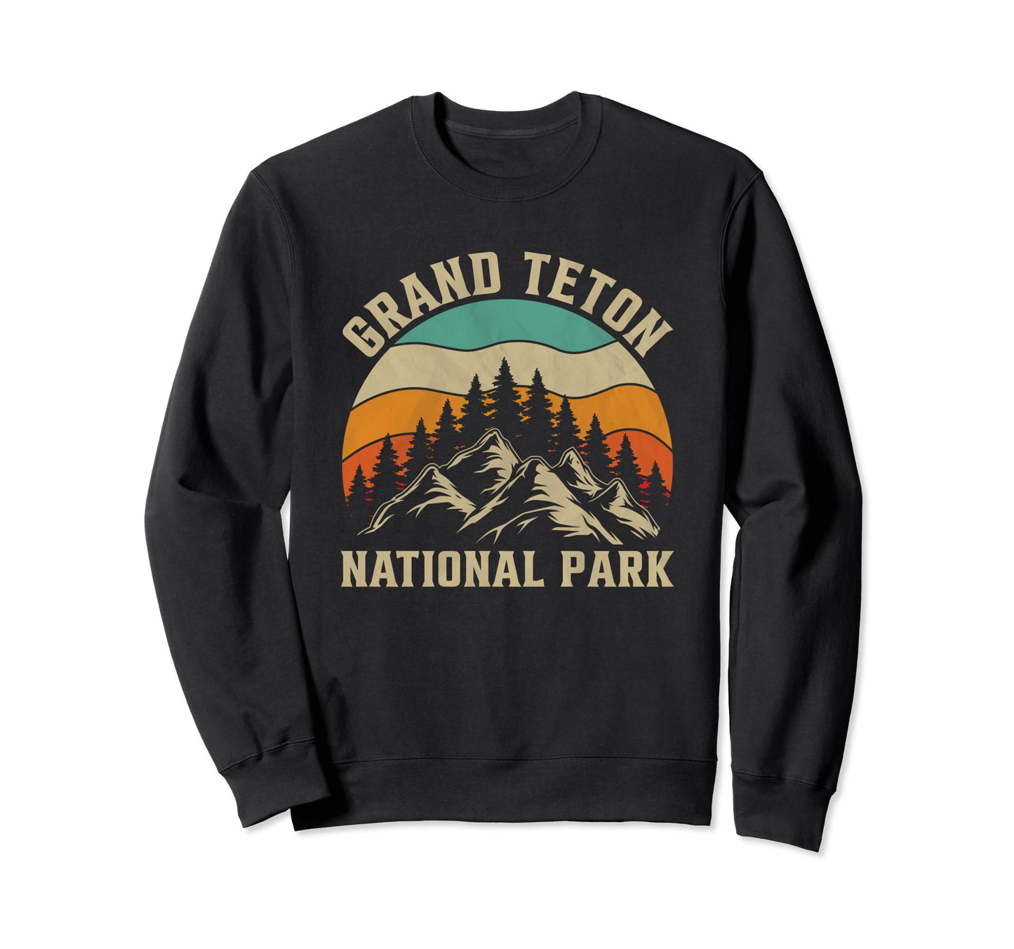 Grand Teton National Park Sweatshirt - Unique Graphic Men Women - T-Shirt, Sweatshirt, Hoodie