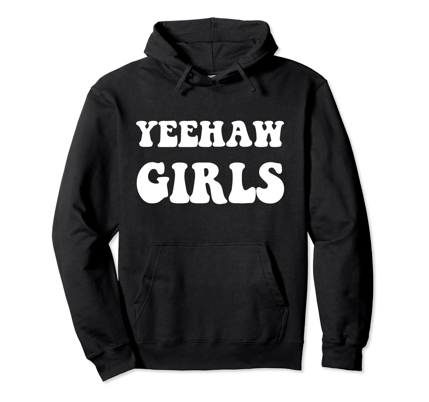 Yeehaw Funny Western Cowgirl Yeehaw Hoodie - Fun Novelty Design for Adults - T-Shirt, Sweatshirt, Hoodie