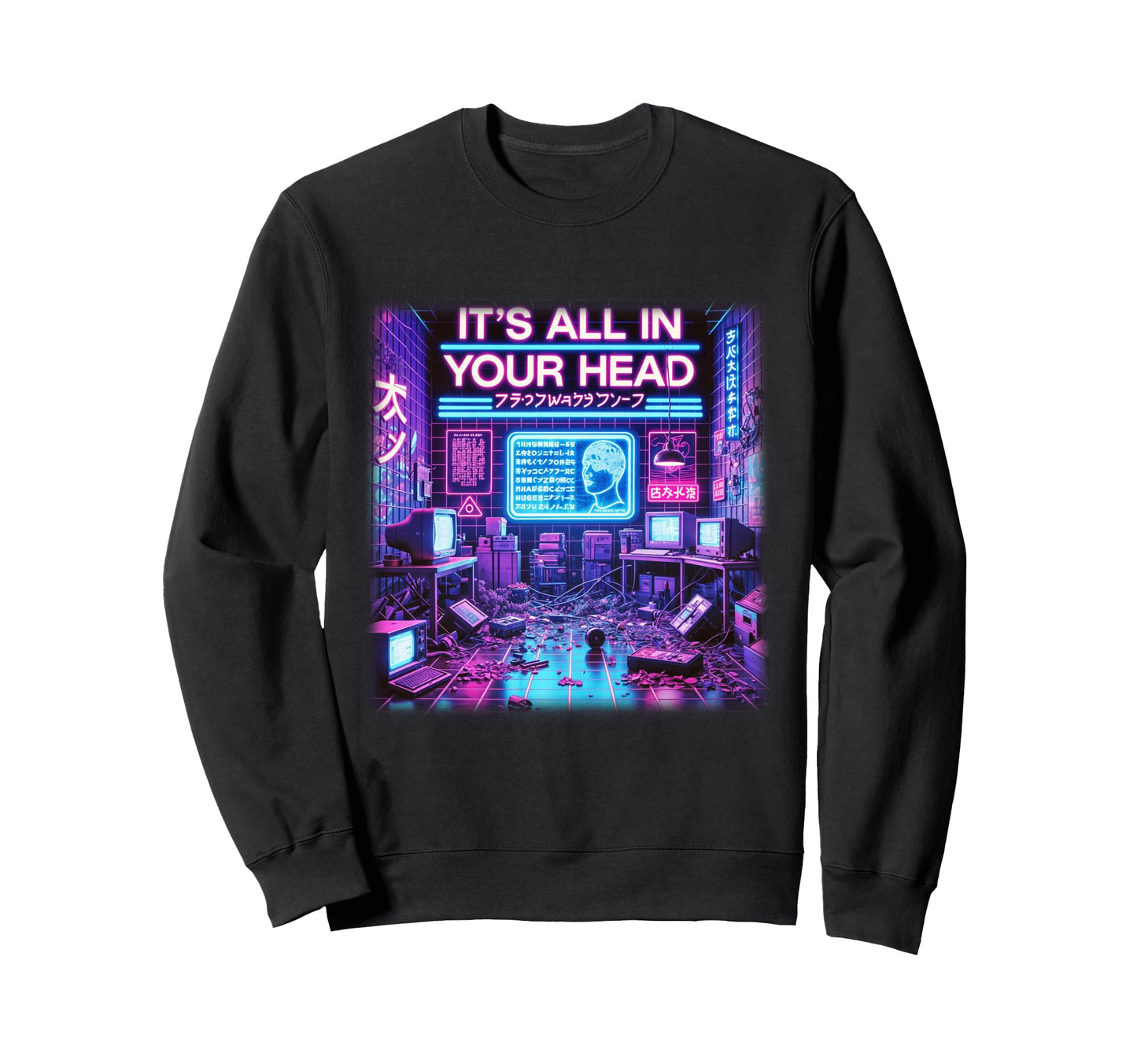 Its All Your Head Cyberpunk Sweatshirt - Minimalist Print for Adults - T-Shirt, Sweatshirt, Hoodie