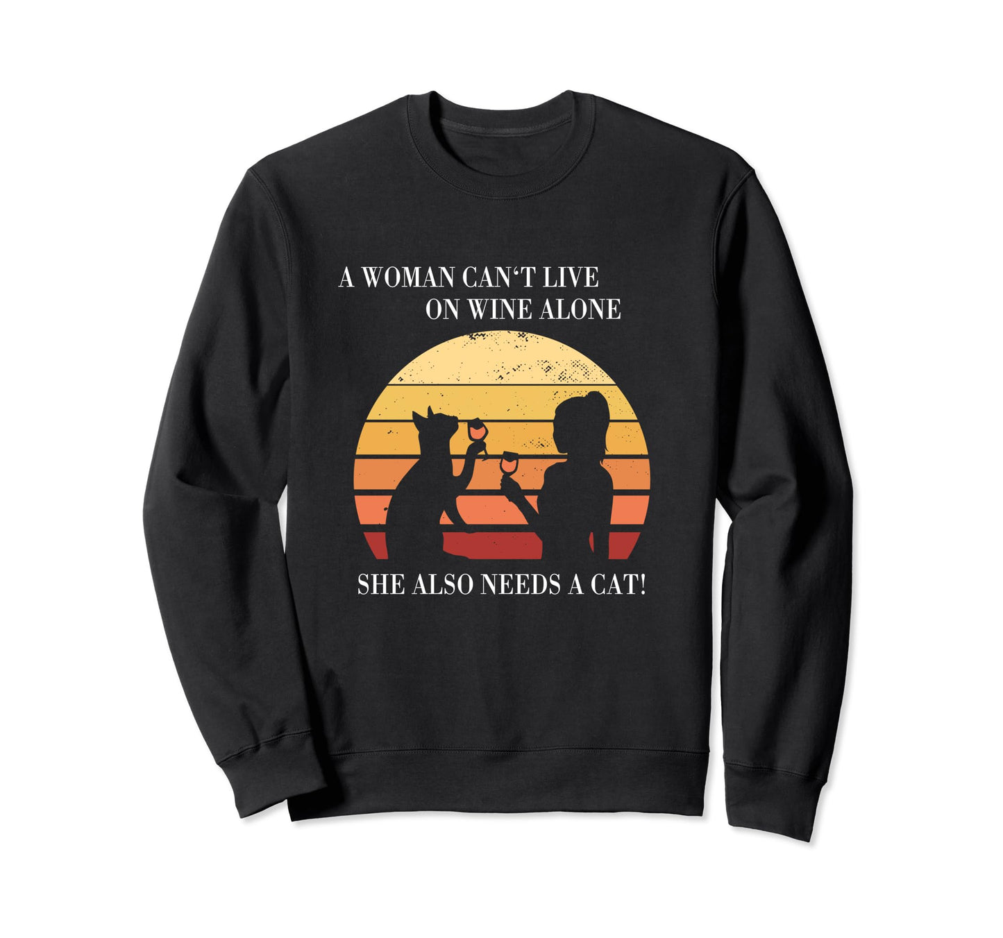 Cats And Wine Funny Live Alone Sweatshirt - Unique Graphic Men Women - T-Shirt, Sweatshirt, Hoodie