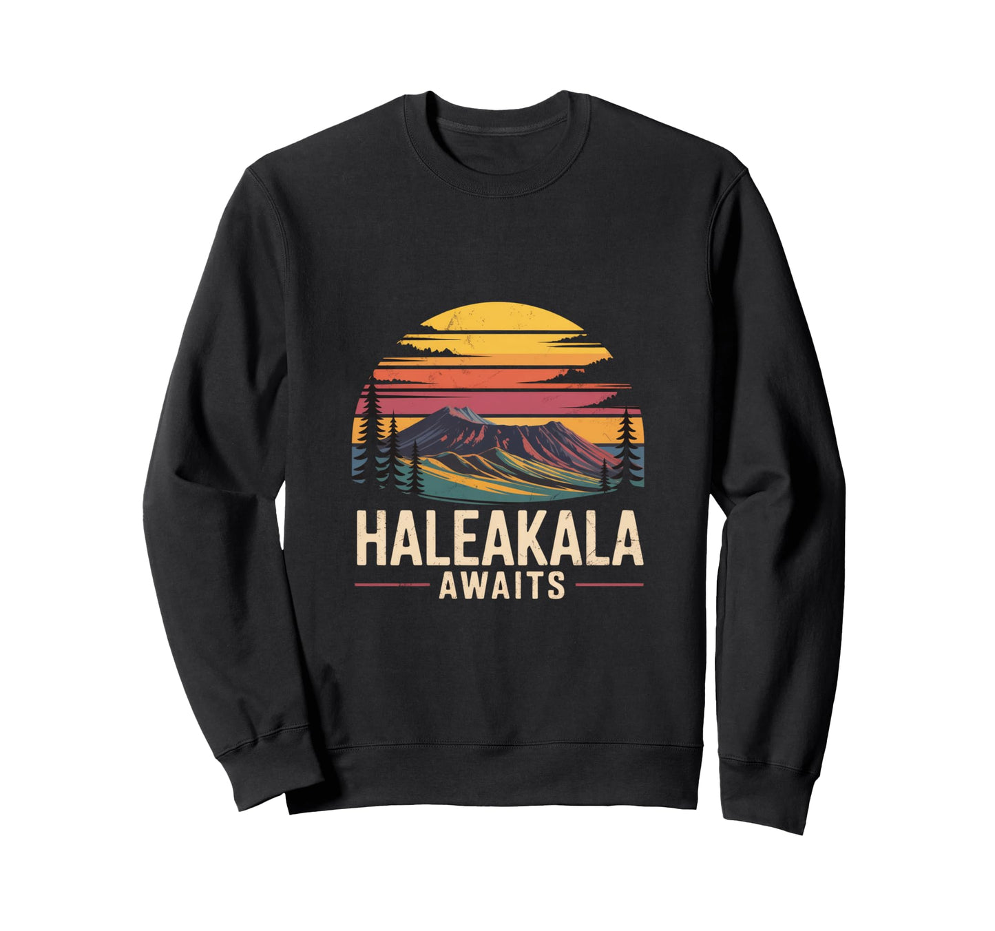 Haleakala Awaits Hawaii Volcano Sweatshirt - Graphic Print Men Women - T-Shirt, Sweatshirt, Hoodie