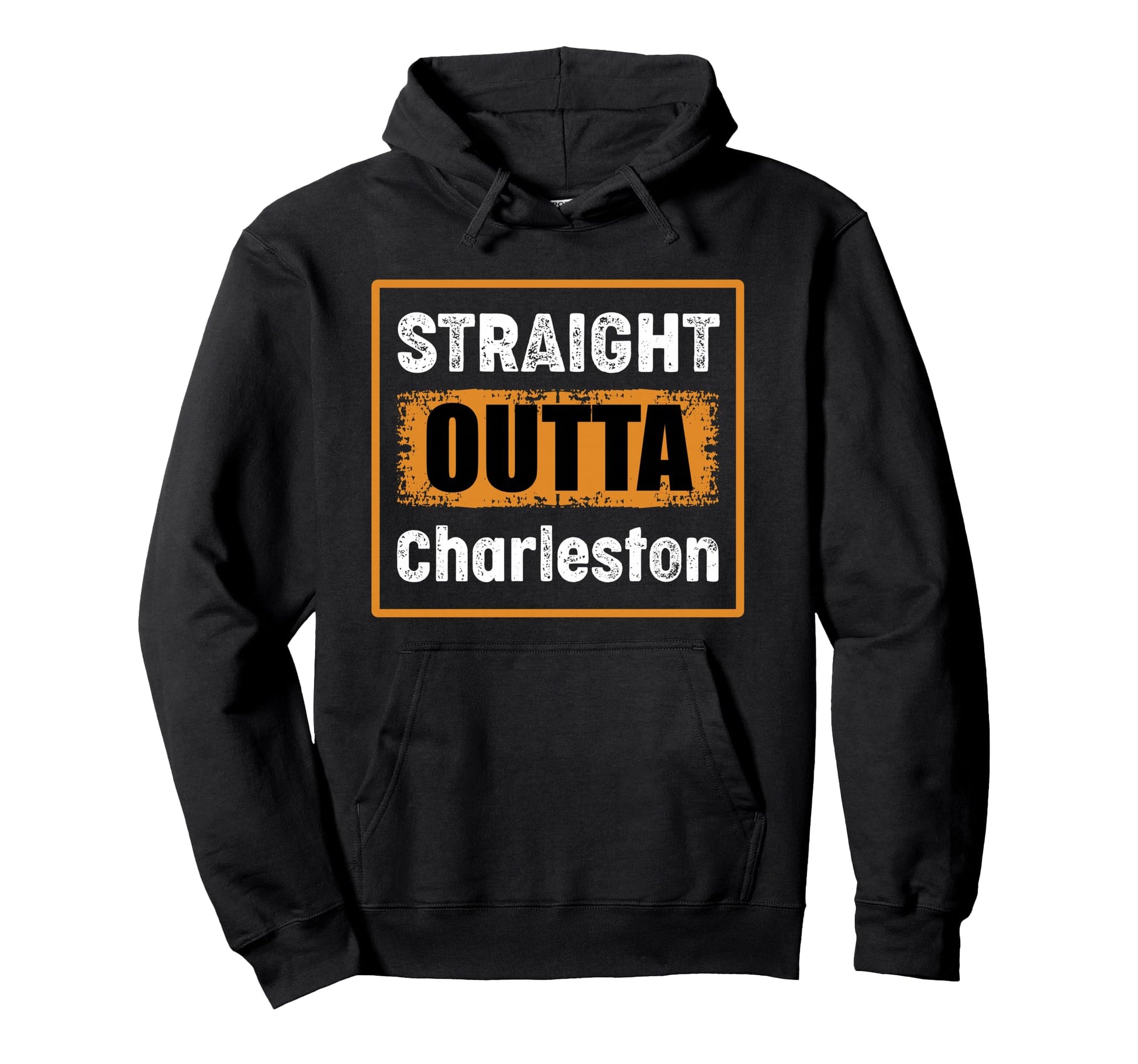 Straight Outta Charleston West Virginia Hoodie - Novelty Apparel Men Women - T-Shirt, Sweatshirt, Hoodie
